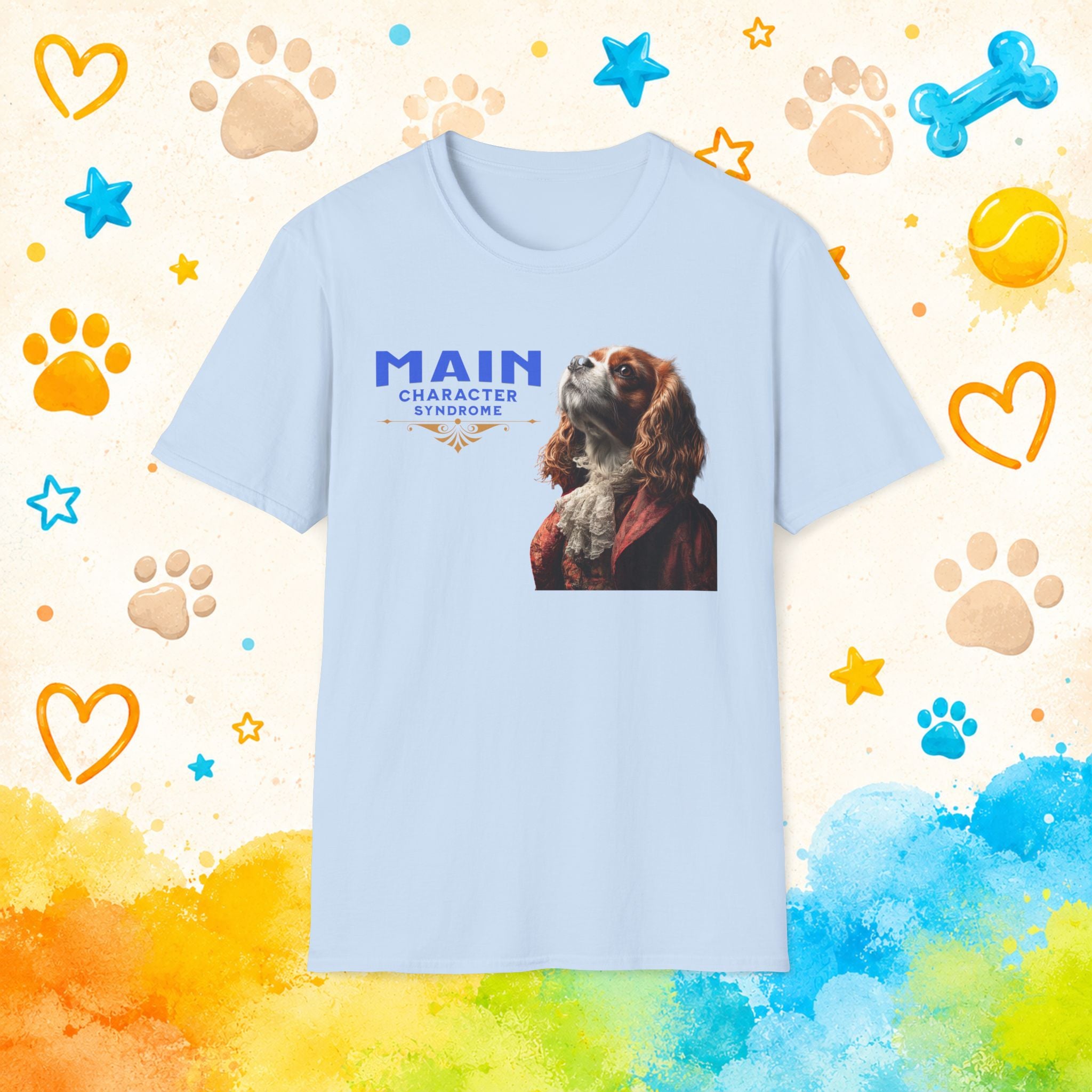 Cavalier King Charles Main Character Syndrome Funny Dog T-Shirt
