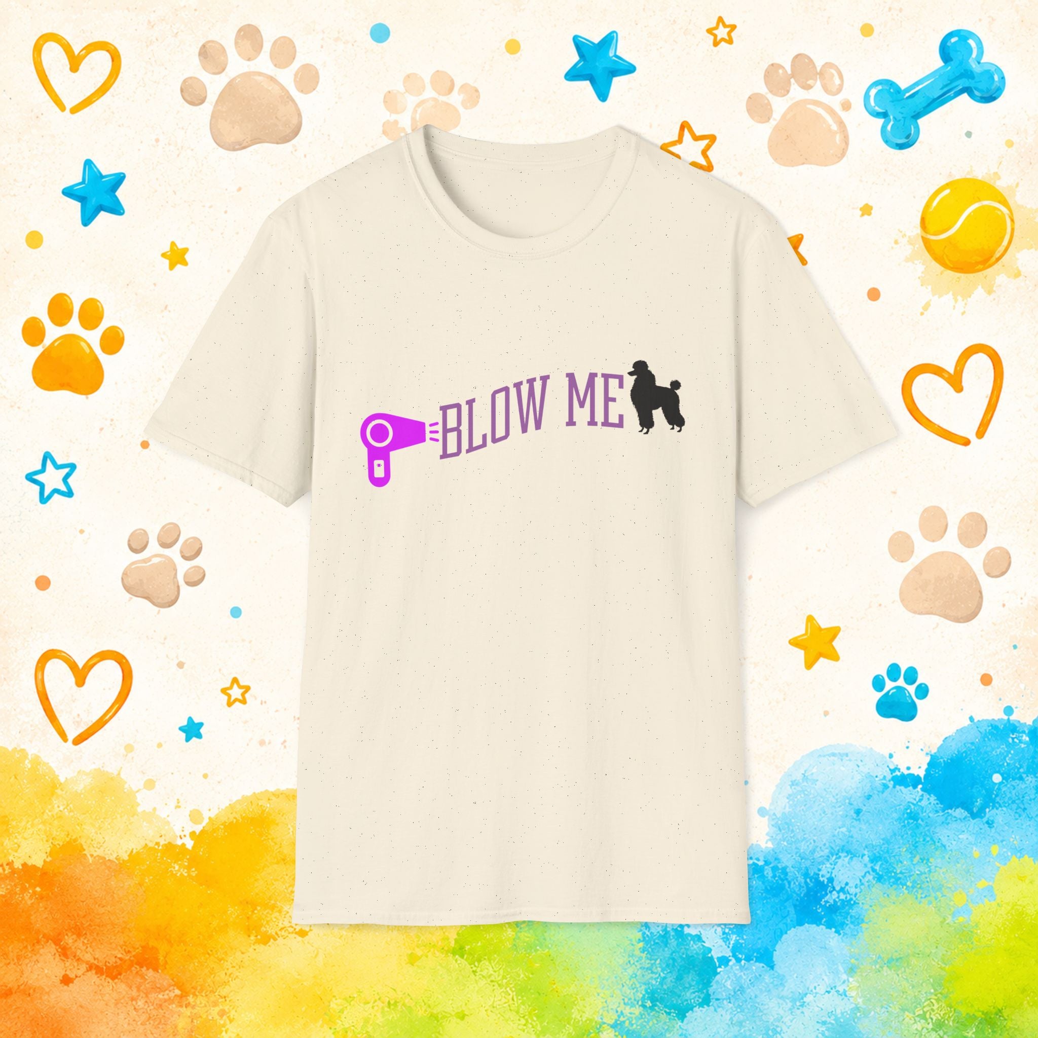 Poodle "Blow Me" Funny Hair Dryer T-shirt