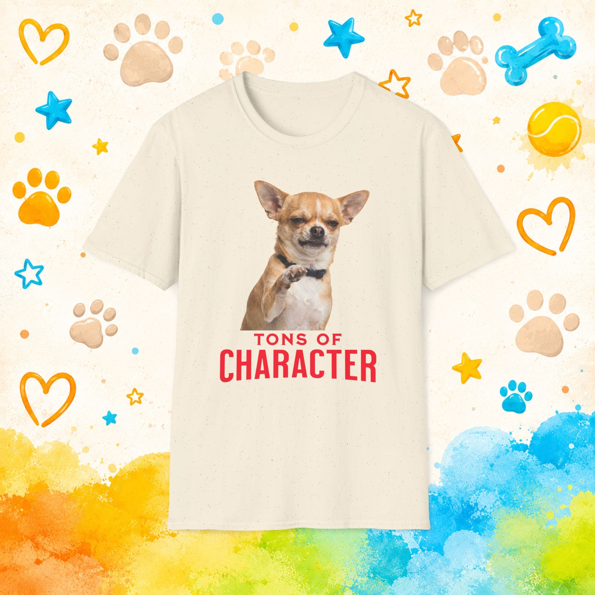 Tons of Character Funny Chihuahua T-Shirt – Big Personality Dog Lover Tee