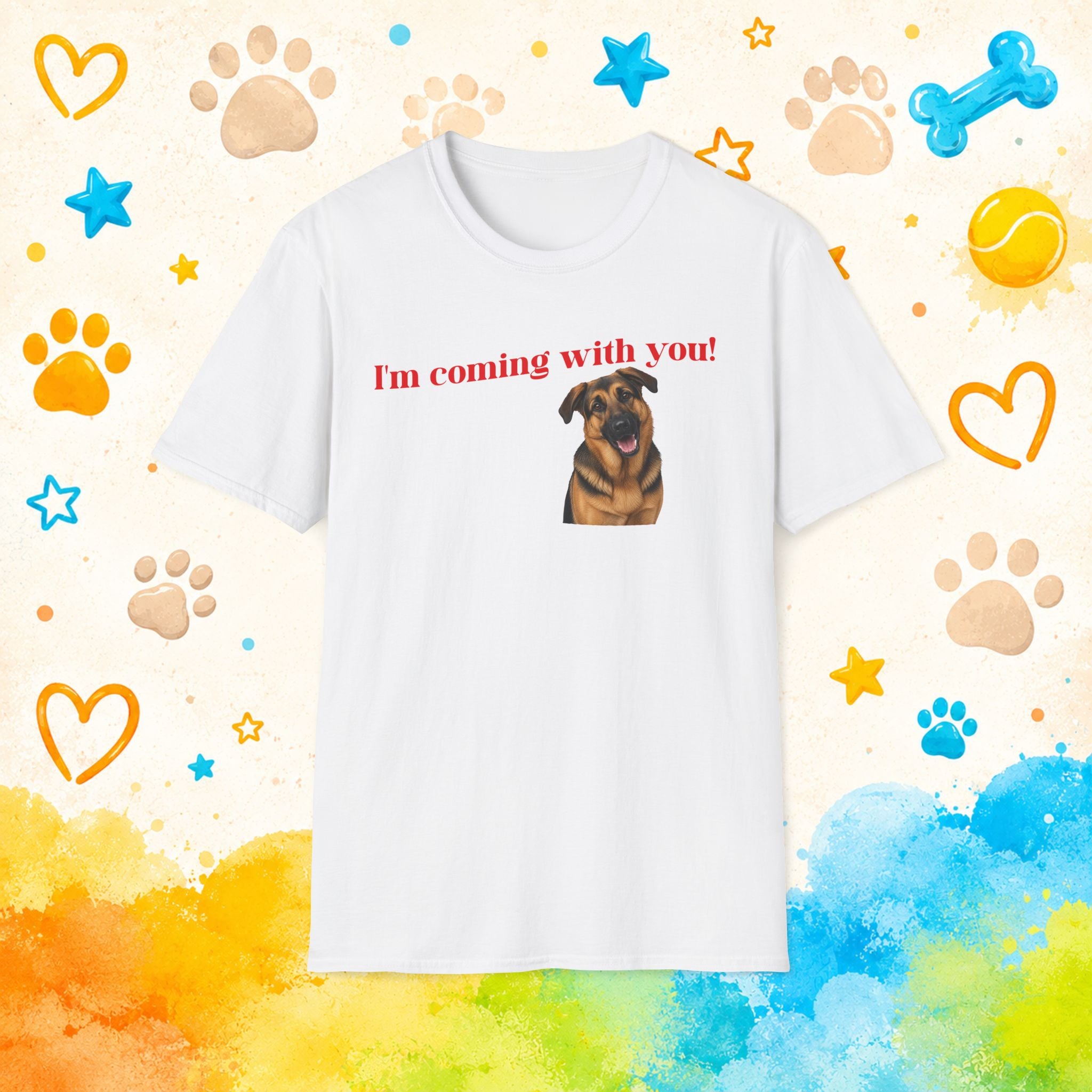 German Shepherd T-Shirt "I'm Coming With You" T-shirt