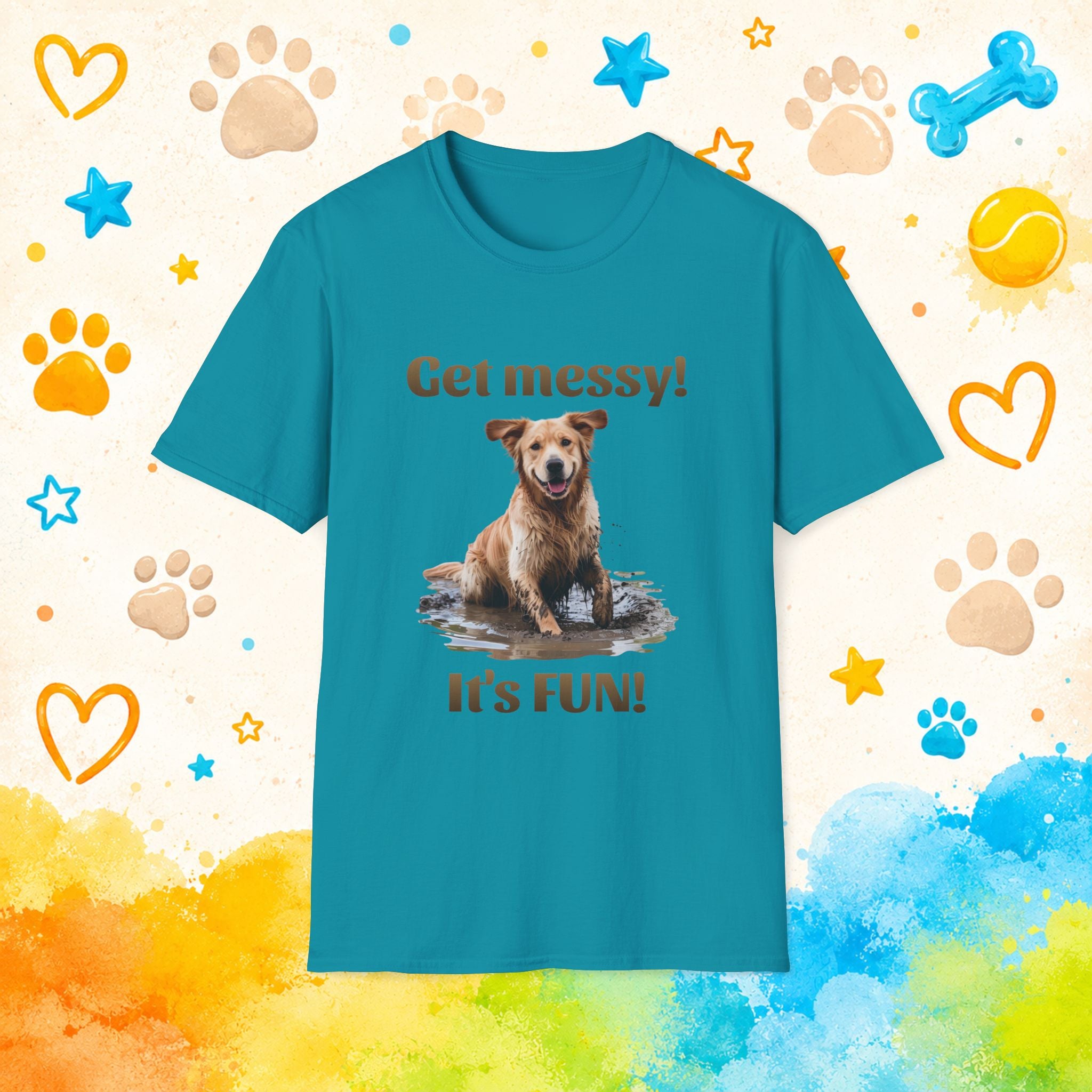 Golden Retriever "Get messy! It's FUN!" Graphic T-Shirt for Dog Lovers