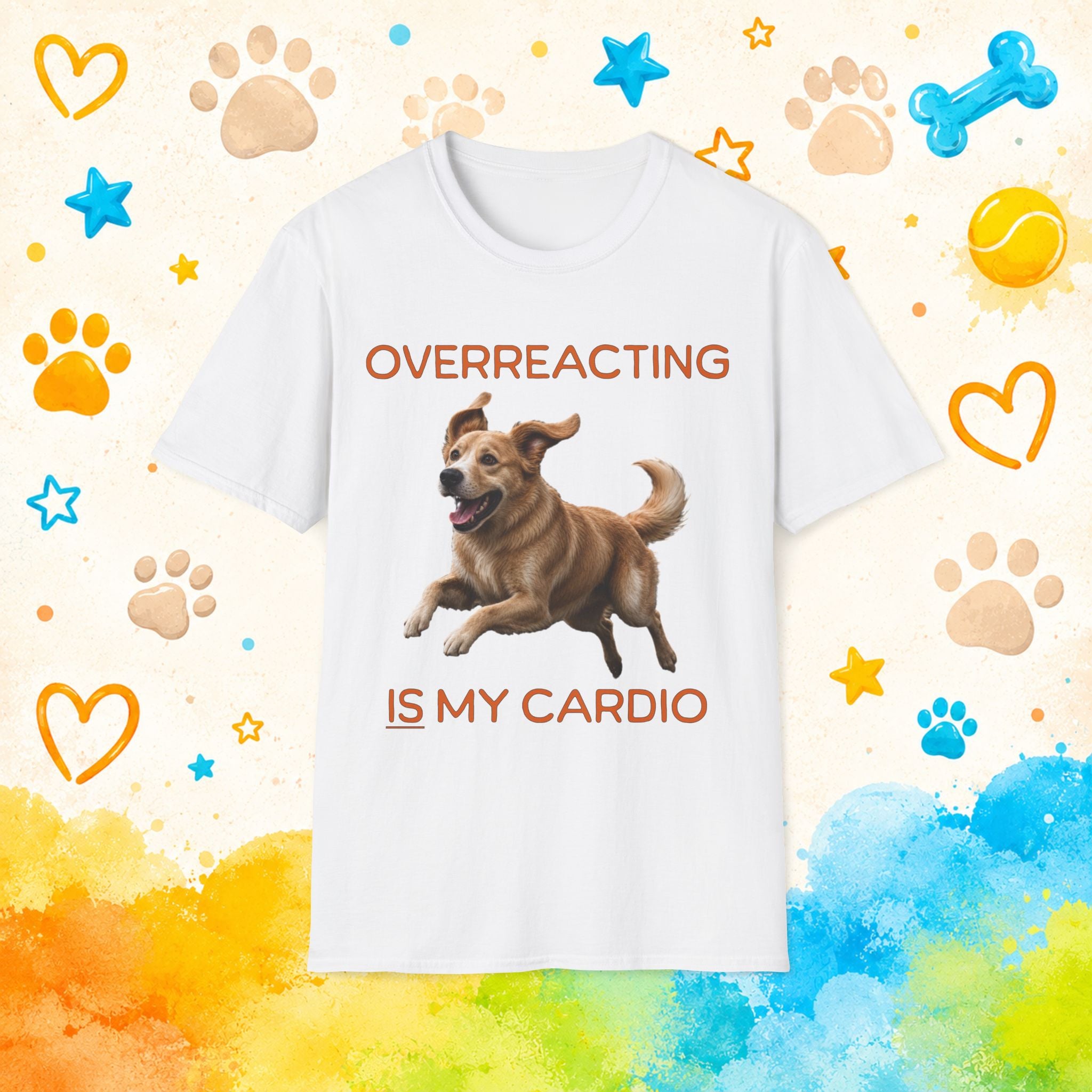 Golden Retriever "Overreacting Is My Cardio" Funny Dog Graphic T-Shirt