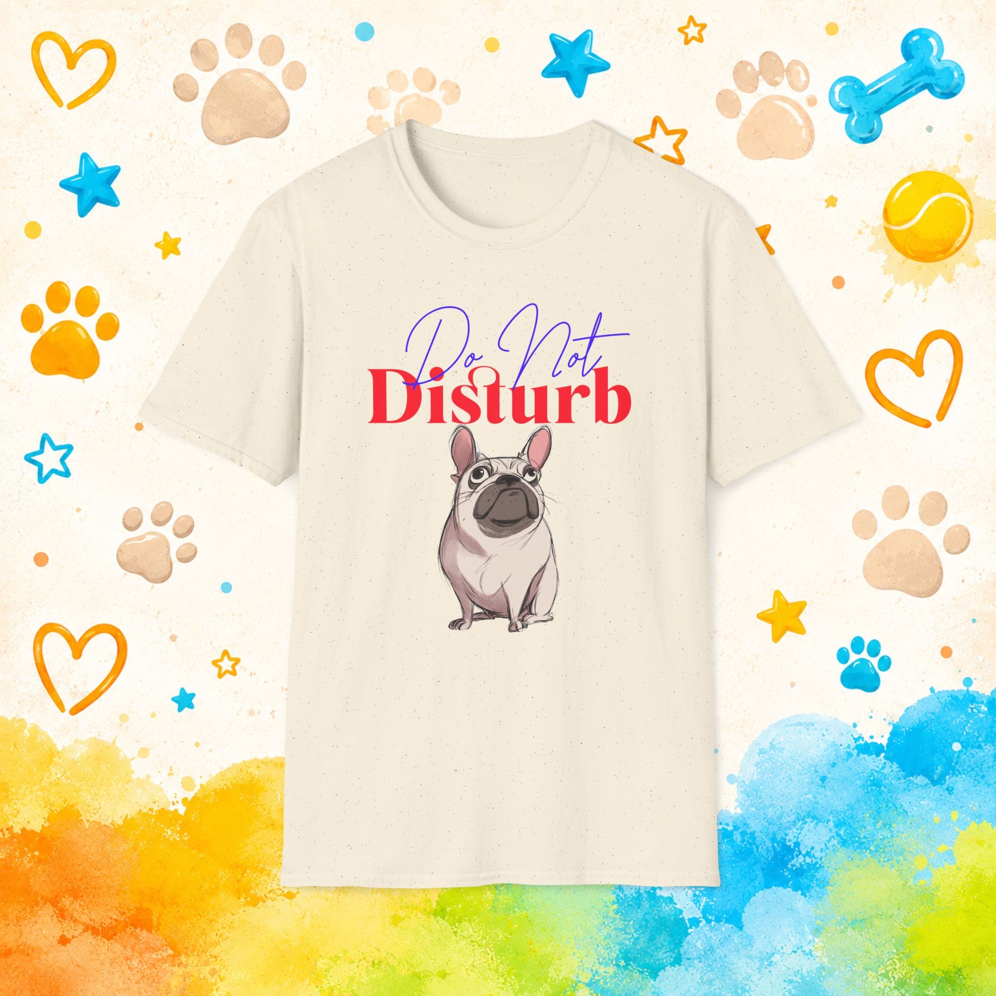 Do Not Disturb French Bulldog T-Shirt