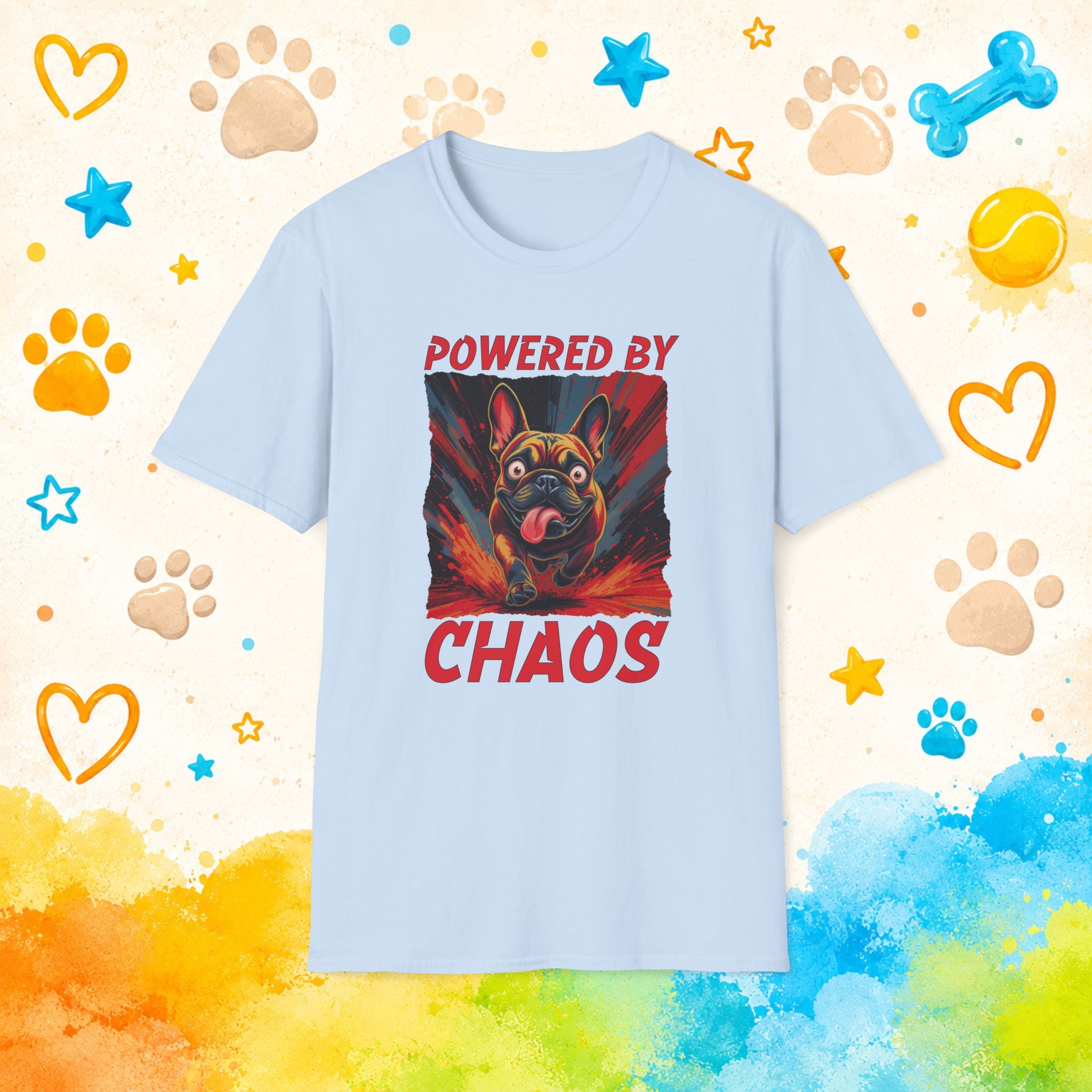 Powered by Chaos T-Shirt — Funny French Bulldog Graphic Tee