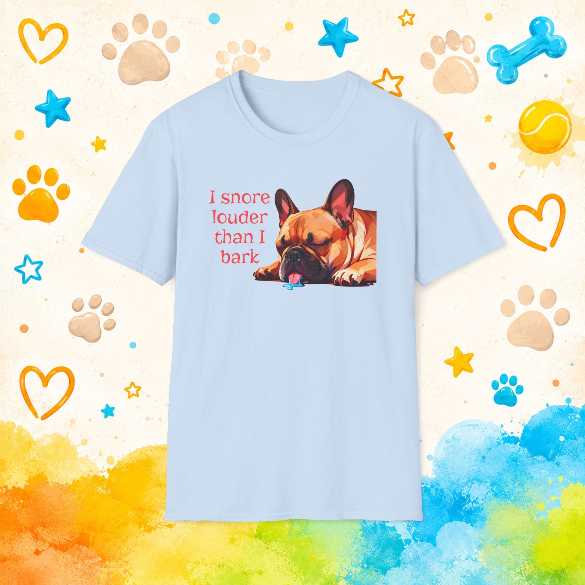 I Snore Louder Than I Bark French Bulldog T-Shirt
