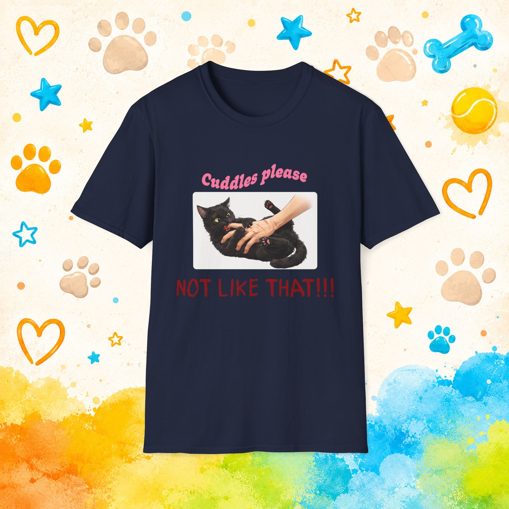 Cat "Cuddles Please — Not Like That!!!' T-shirt