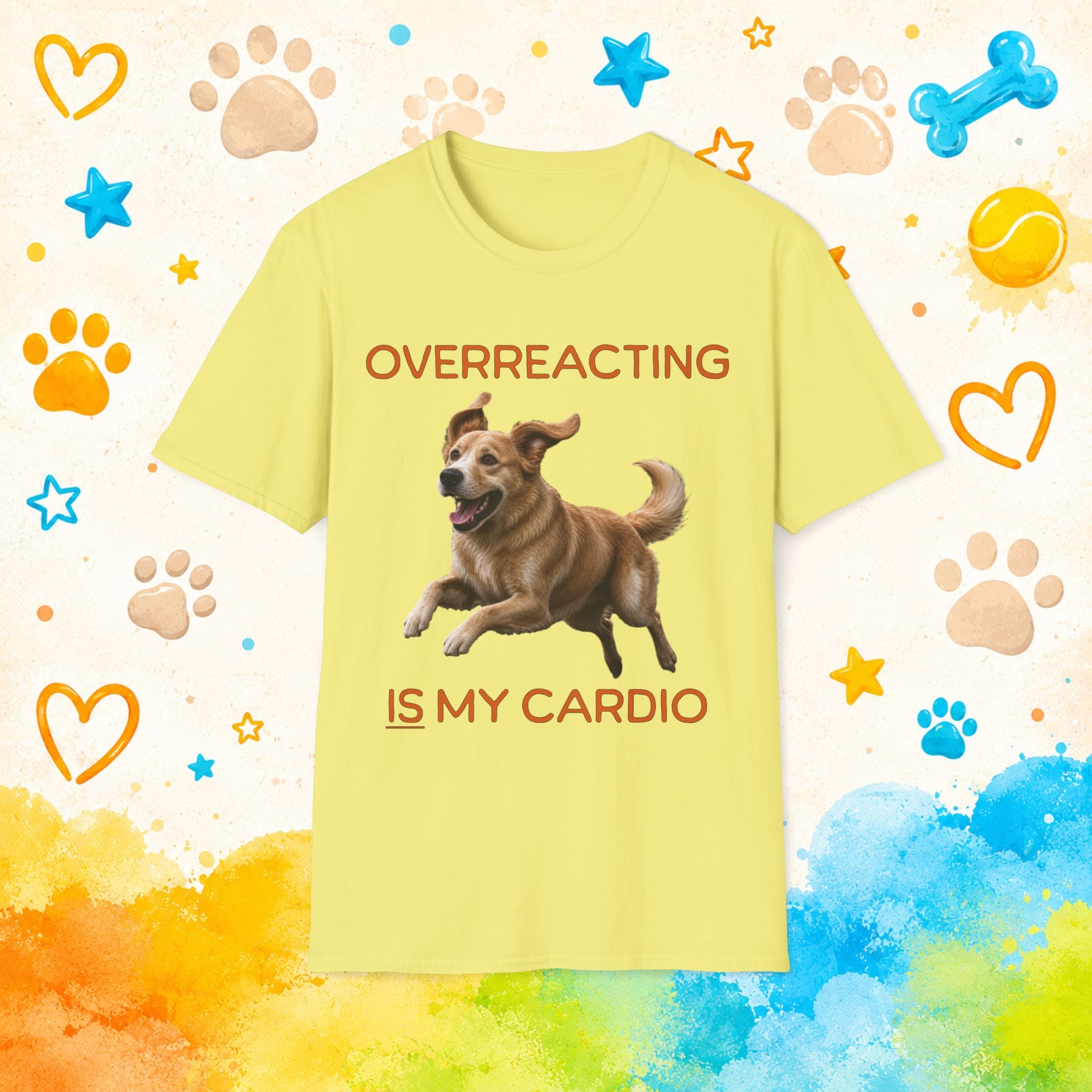 Golden Retriever "Overreacting Is My Cardio" Funny Dog Graphic T-Shirt