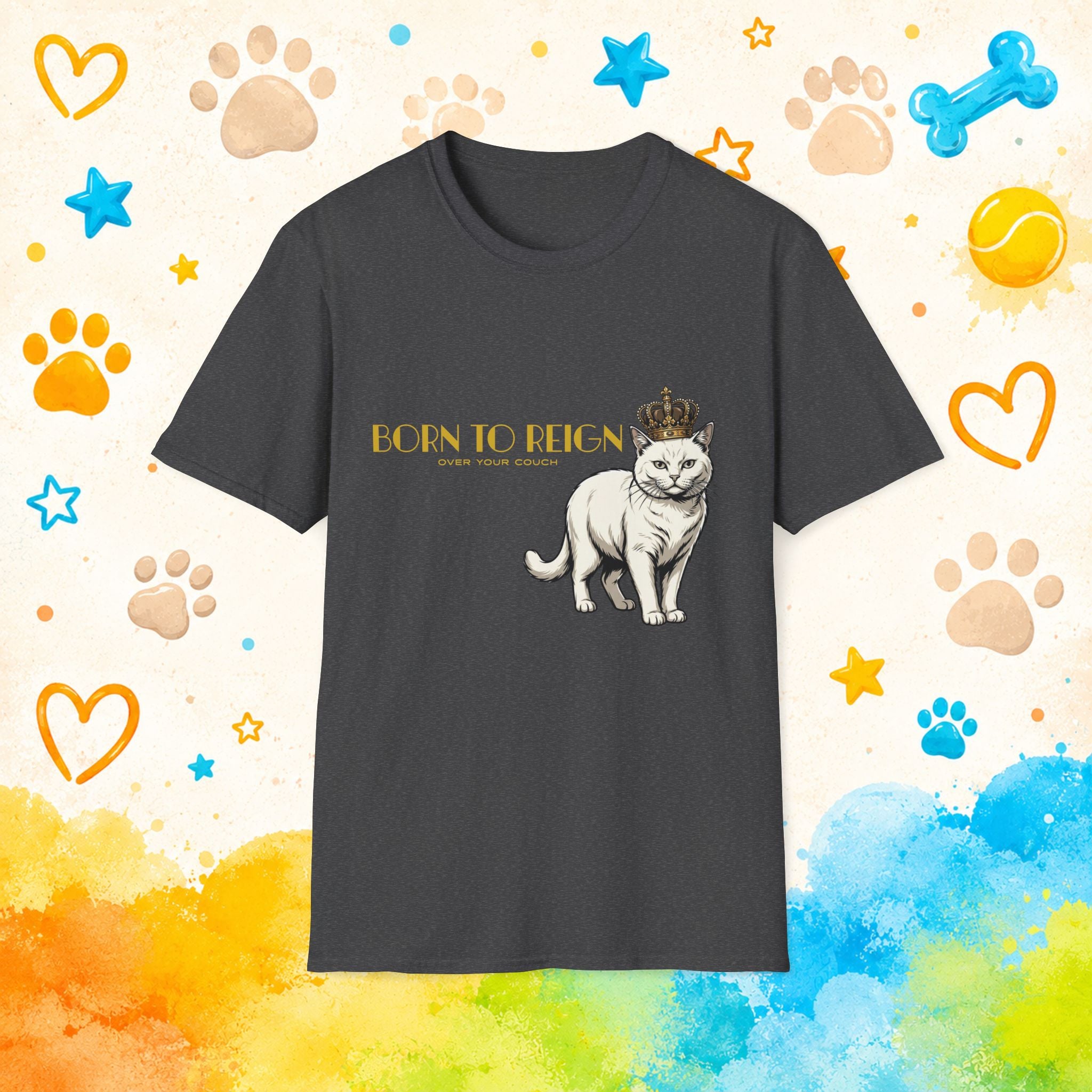 Cat Born to ReignT-Shirt