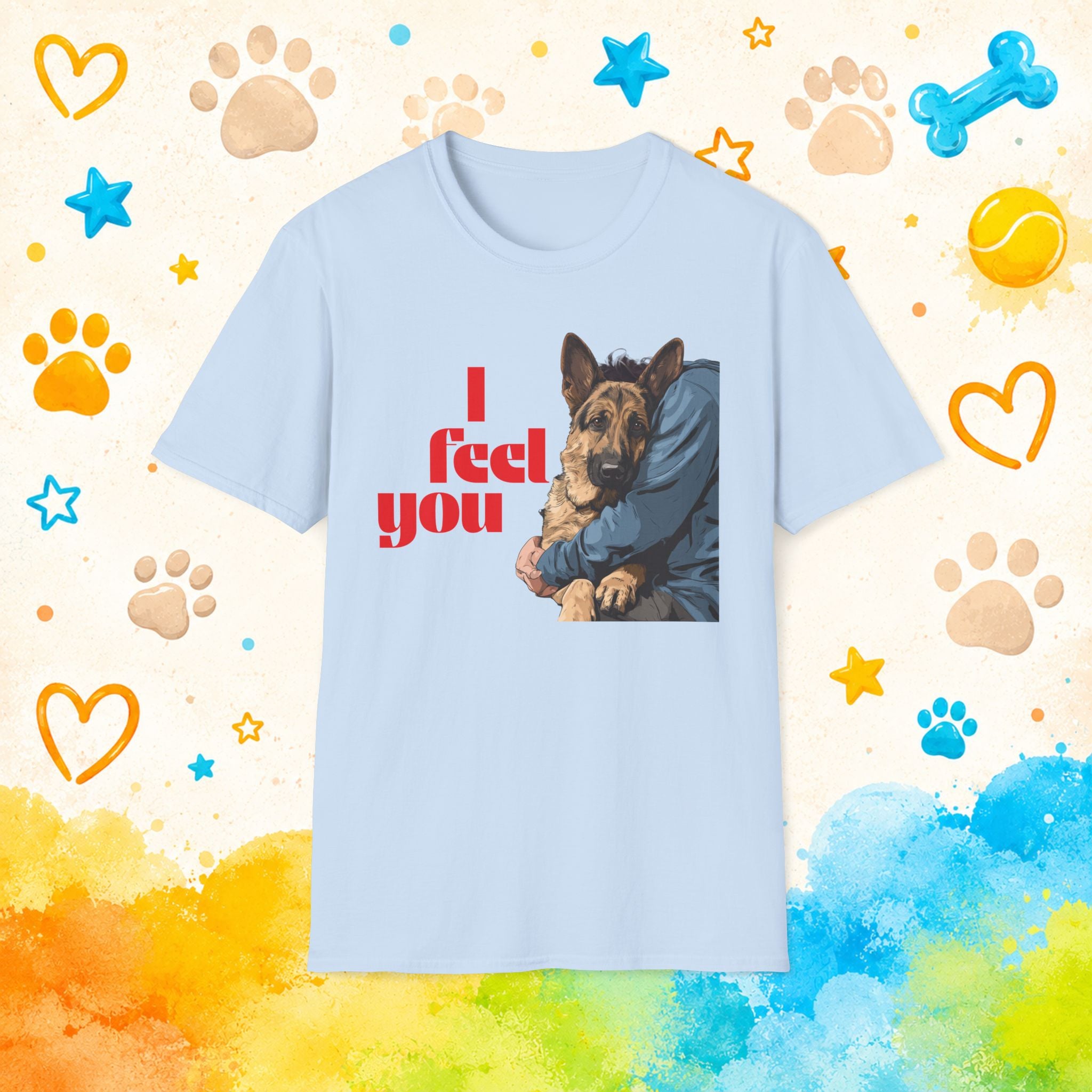 German Shepherd "I Feel You" T‑Shirt