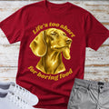 Dachshund "Life’s Too Short for Boring Food" T-Shirt