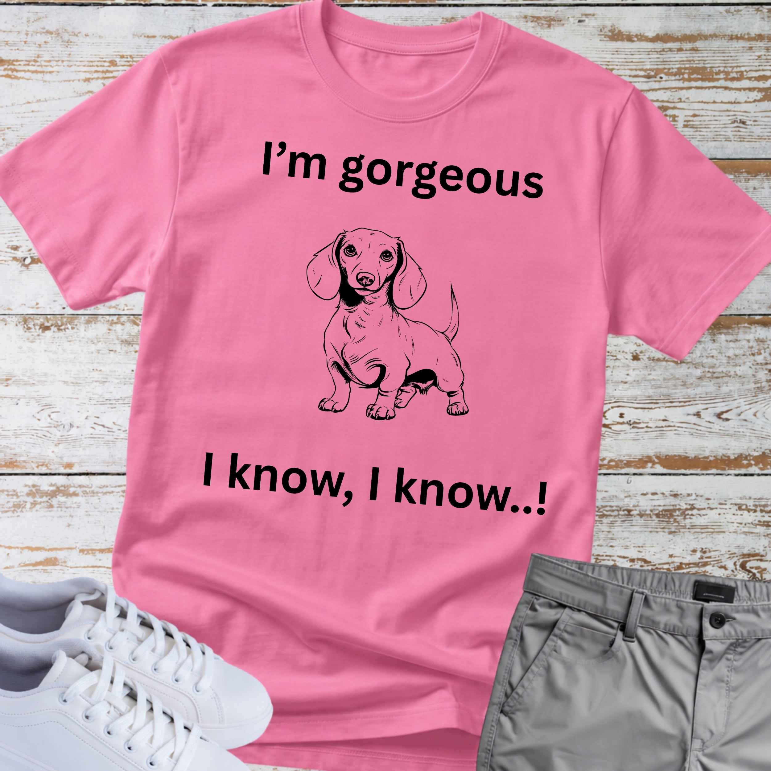Dachshund I'm Gorgeous T-Shirt