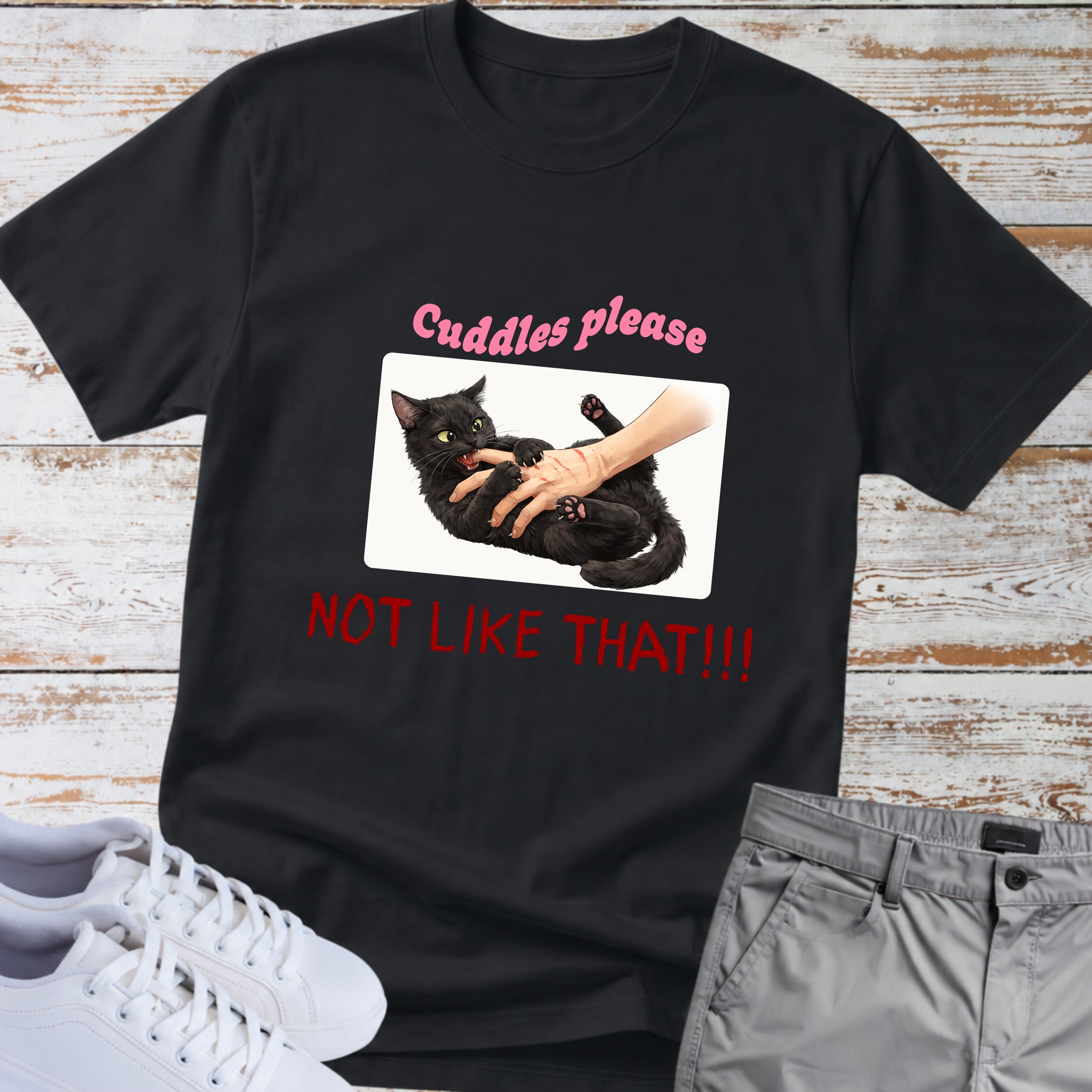 Cat "Cuddles Please — Not Like That!!!' T-shirt