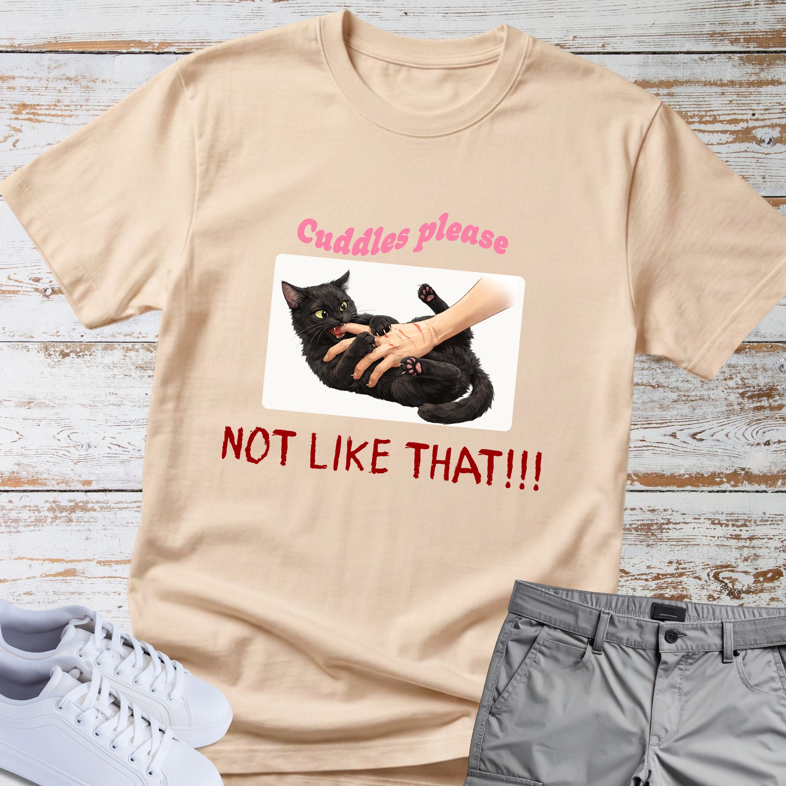 Cat "Cuddles Please — Not Like That!!!' T-shirt