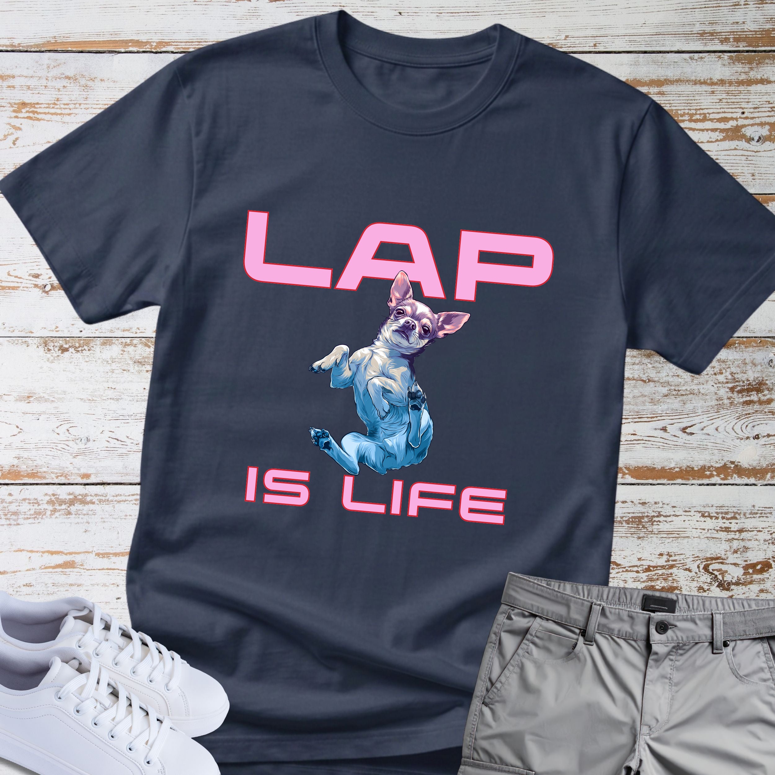 Chihuahua Lap Is Life T-Shirt