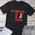 "Stubborn, Badass, Sassy" — Chihuahua Tee