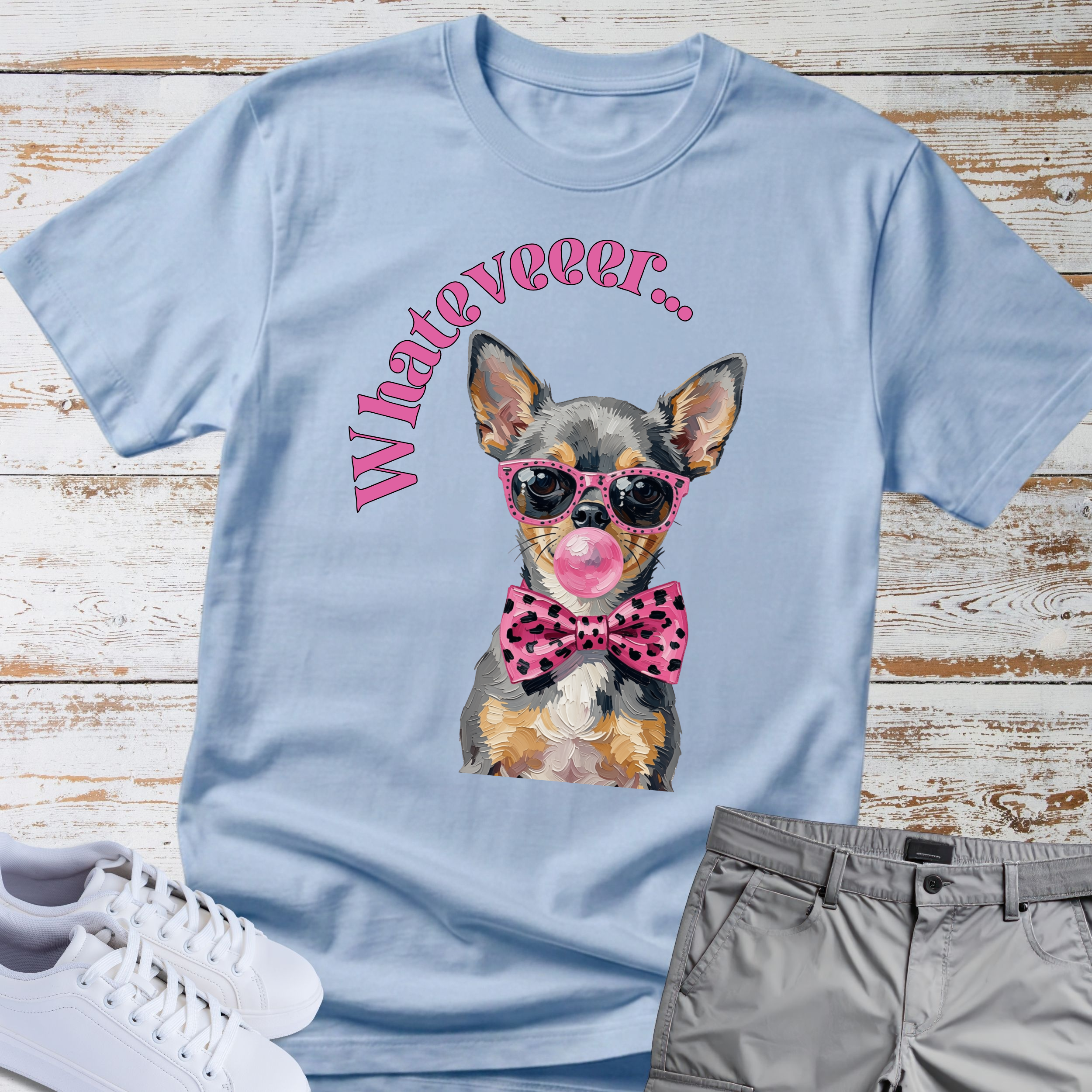 Whatever Chihuahua T-Shirt