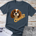 Cheese? — Cavalier King Charles Tee