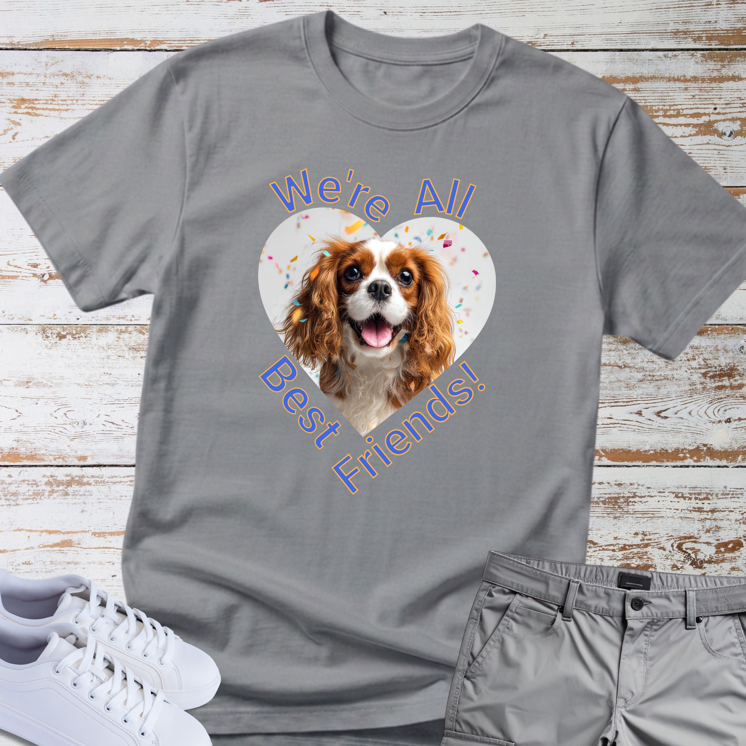 We're All Best Friends Cavalier King Charles T-Shirt