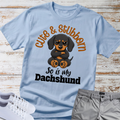 Cute & Stubborn — Dachshund Tee