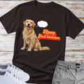 Happy Just Because — Golden Retriever Tee