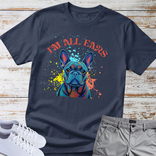 All Ears — French Bulldog Tee