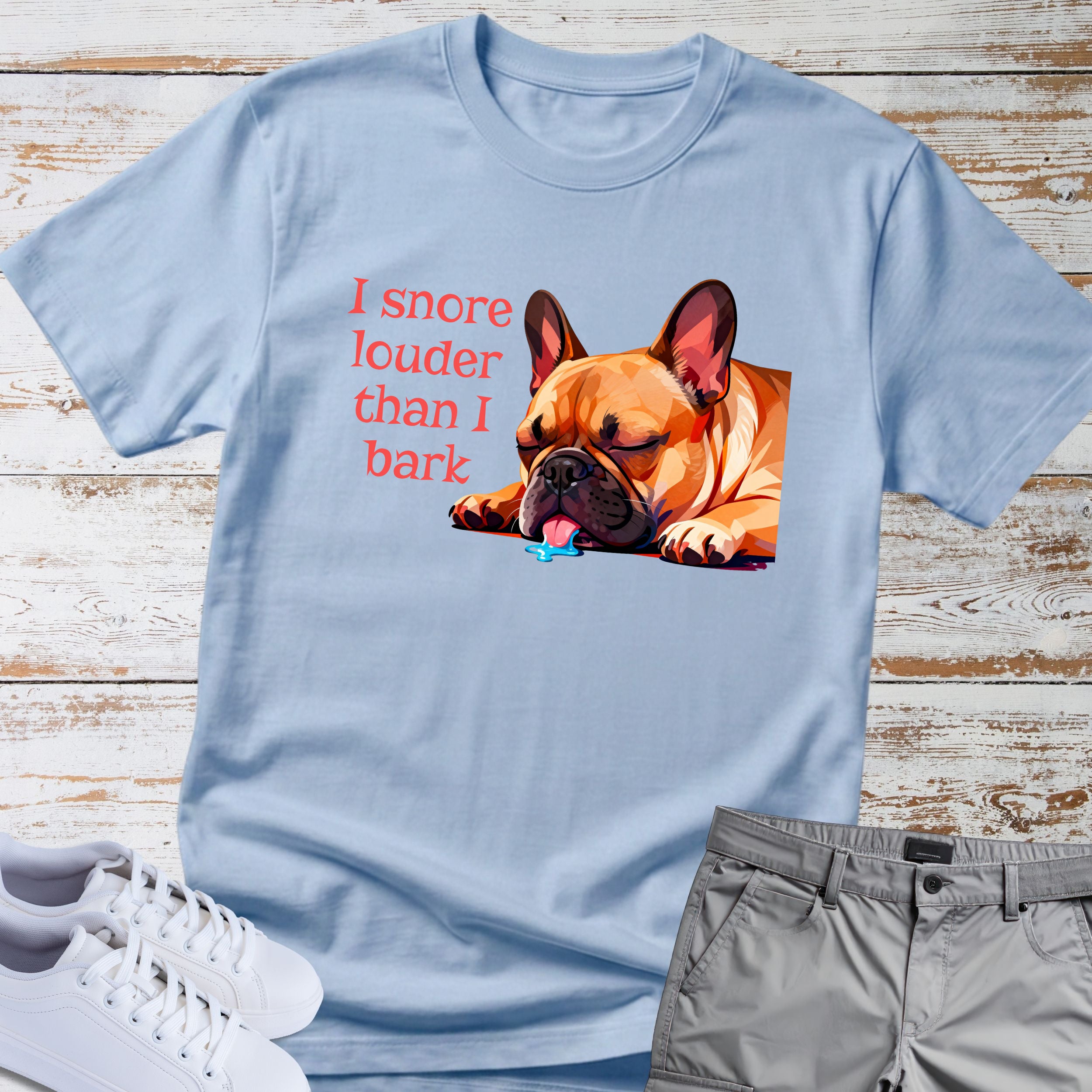 I Snore Louder Than I Bark French Bulldog T-Shirt