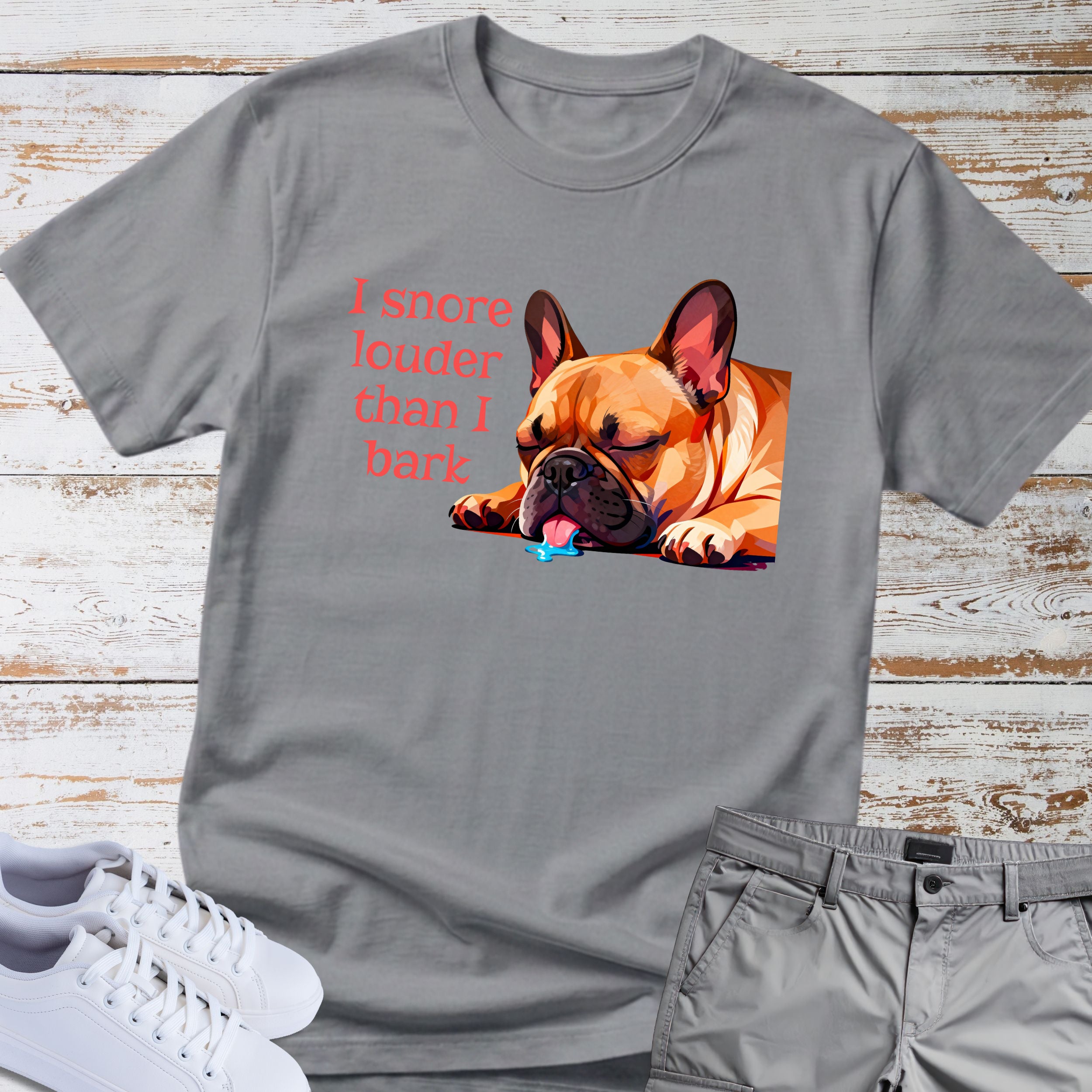 I Snore Louder Than I Bark French Bulldog T-Shirt