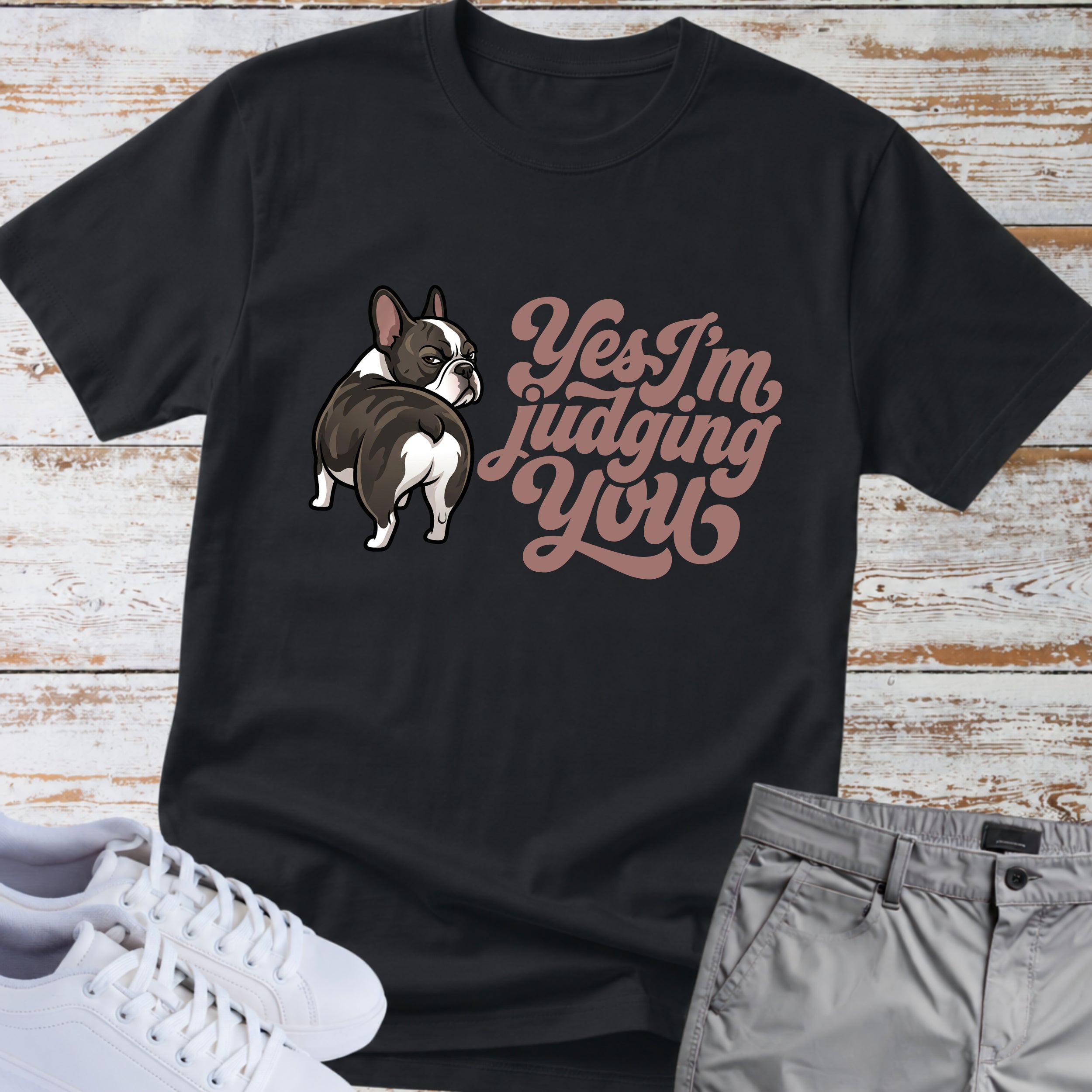 "Yes I’m Judging You" French Bulldog T-Shirt