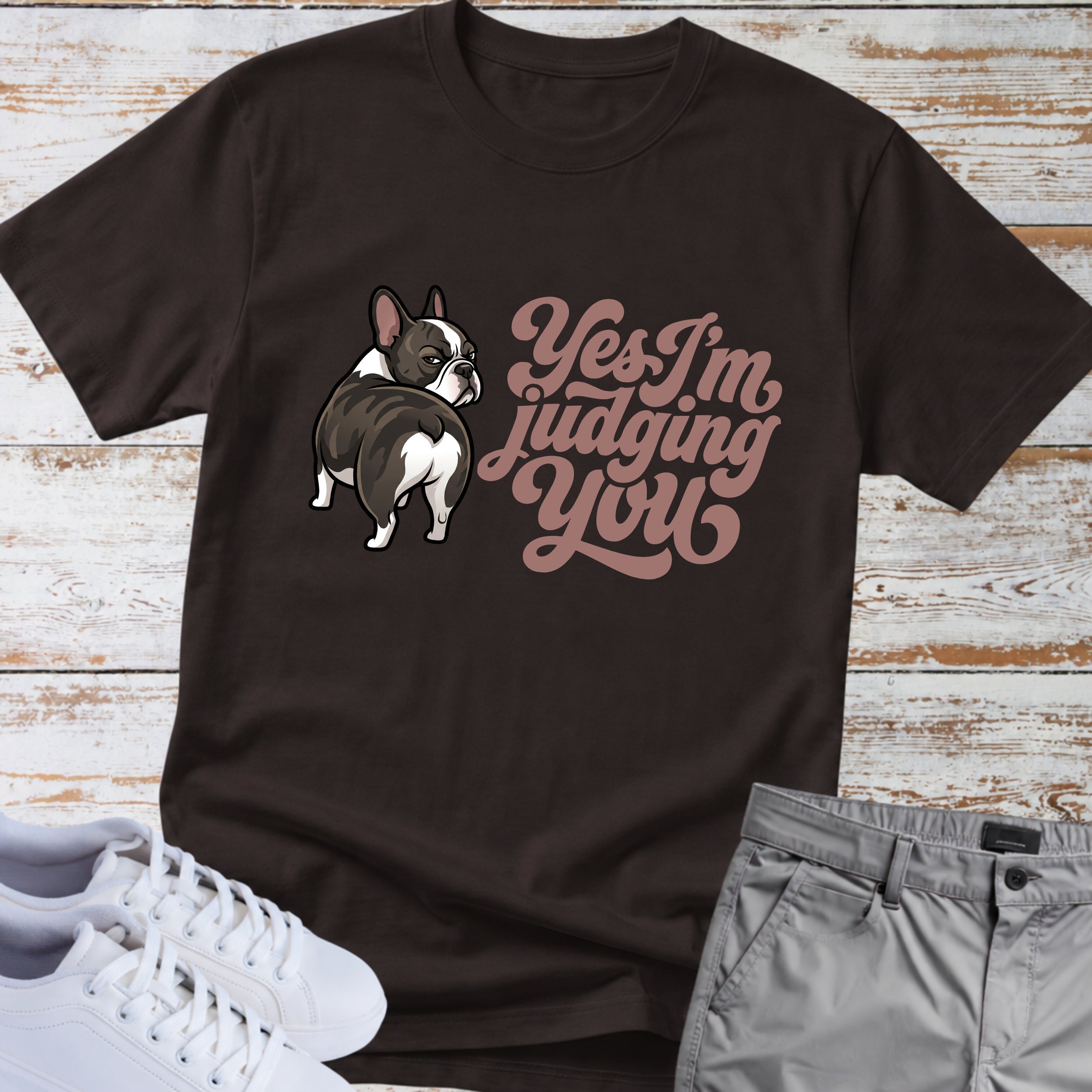 "Yes I’m Judging You" French Bulldog T-Shirt