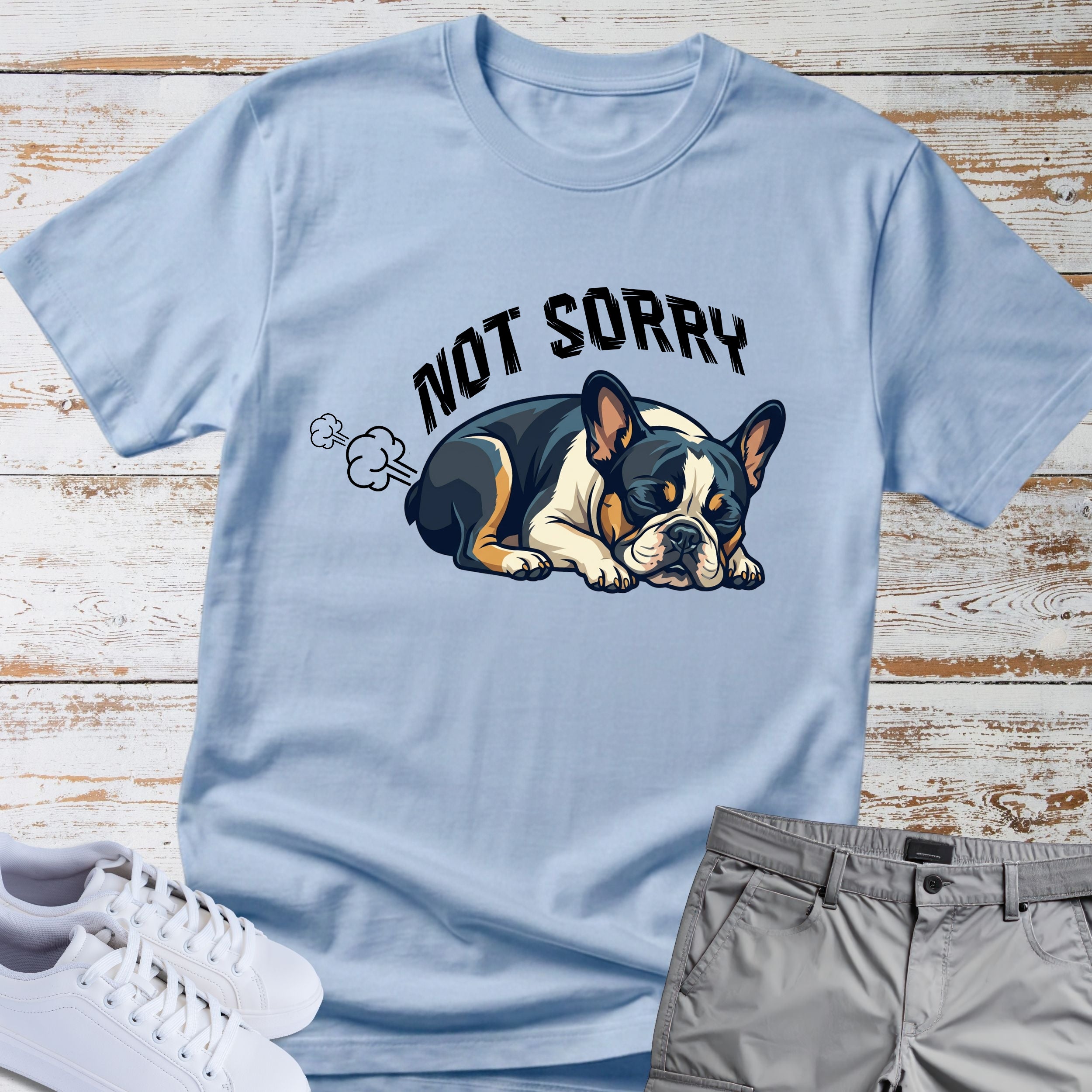 French Bulldog Not Sorry Fart T Shirt