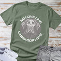 No Love Like Labrador Love T-Shirt