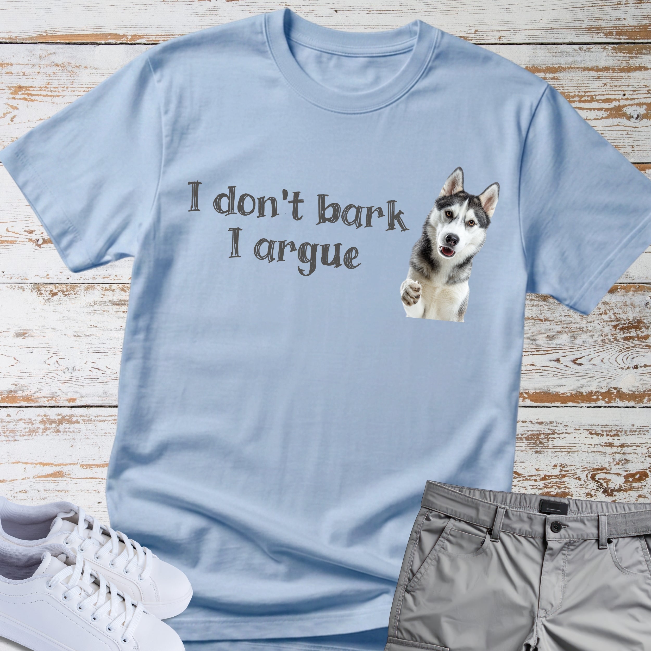 I Don't Bark, I Argue Shirt Siberian Husky Shirt