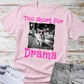 Too Short For Drama Corgi T-Shirt, Funny Coffee Dog Shirt, Cute Corgi With Sunglasses Tee, Dog Lover Gift, Sassy Corgi Apparel