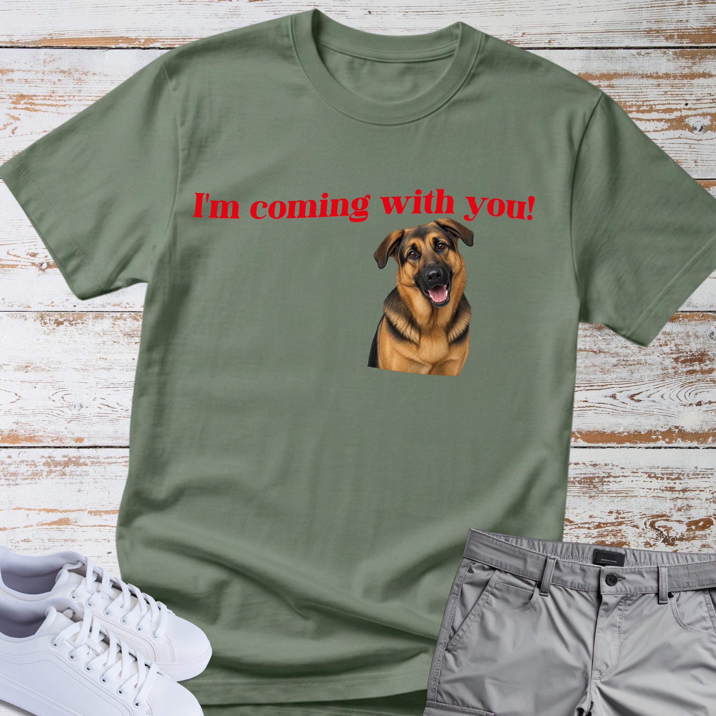 German Shepherd T-Shirt "I'm Coming With You"