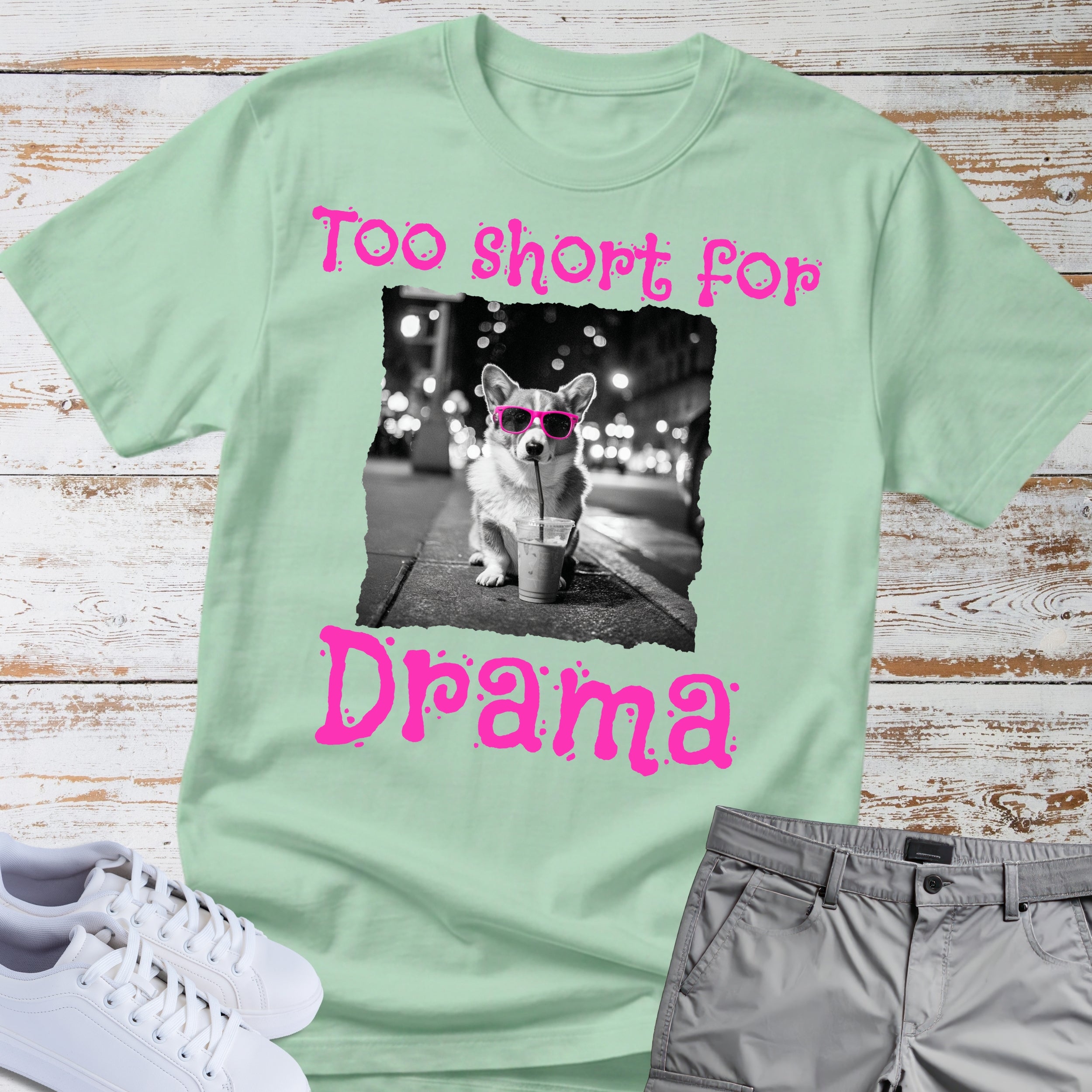 Too Short For Drama Corgi T-Shir