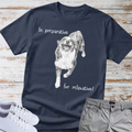Australian Shepherd "In Preparation for Relaxation" Tee