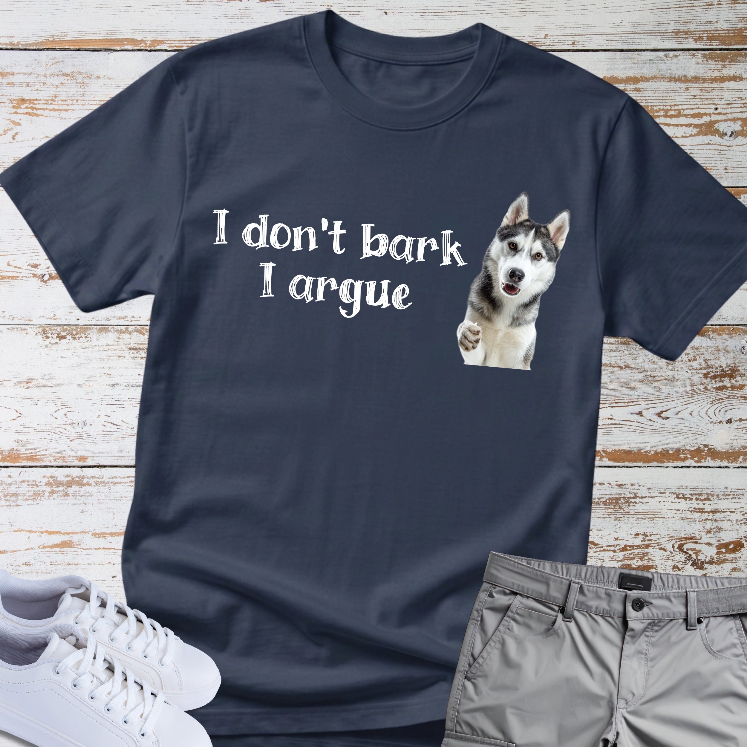 I Don't Bark, I Argue Shirt Siberian Husky Shirt