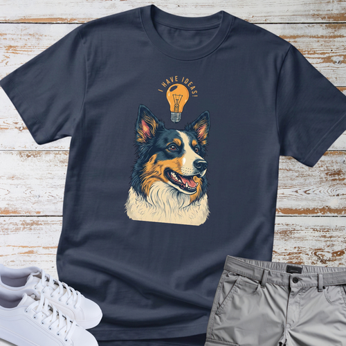 Australian Shepherd "I Have Ideas" - for Lovers Tee