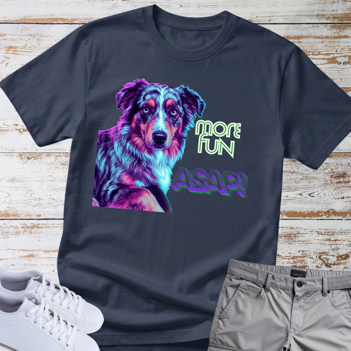 More Fun ASAP! Dog - Colorful Portrait — Australian Shepherd Tee