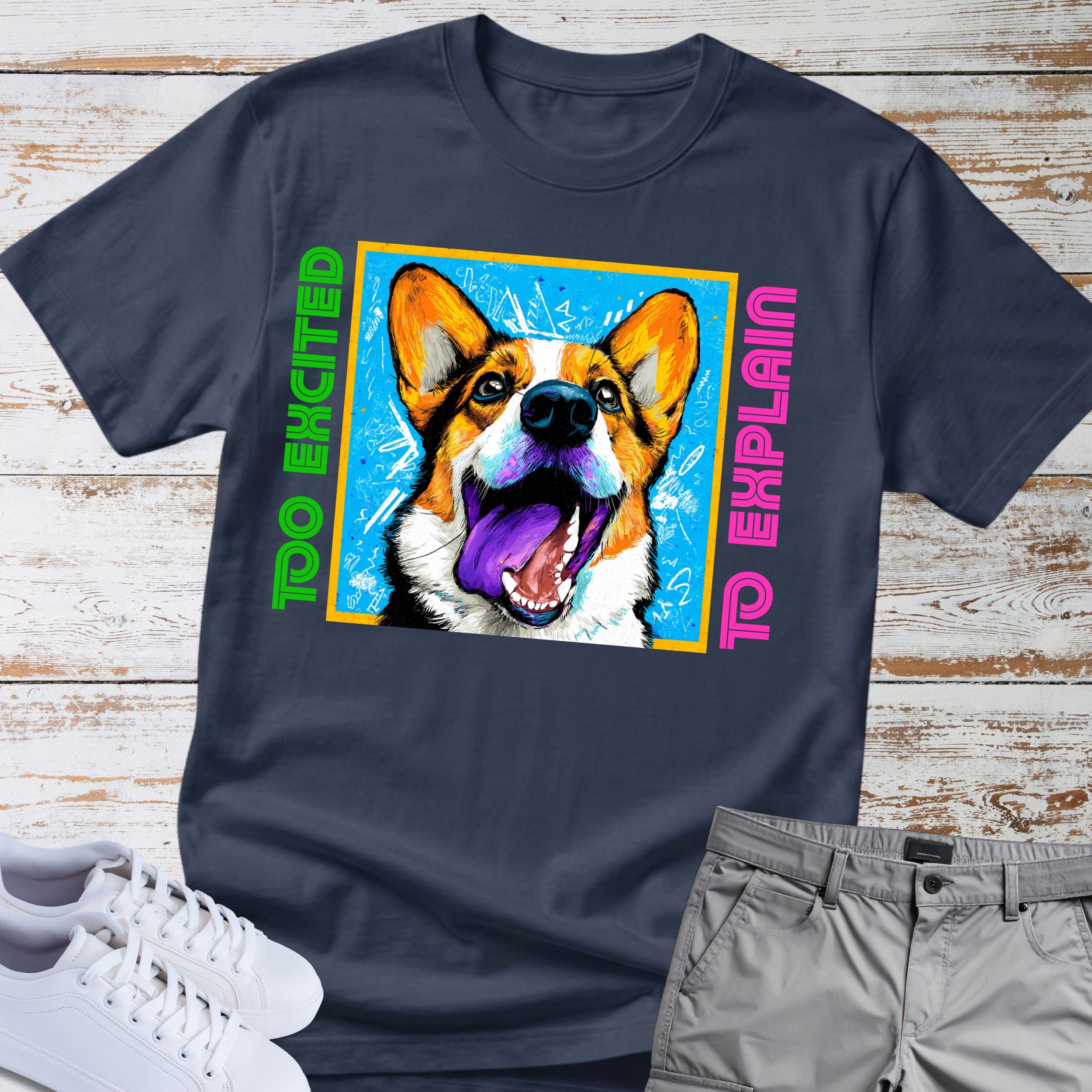 Too Excited To Explain Corgi T-Shirt