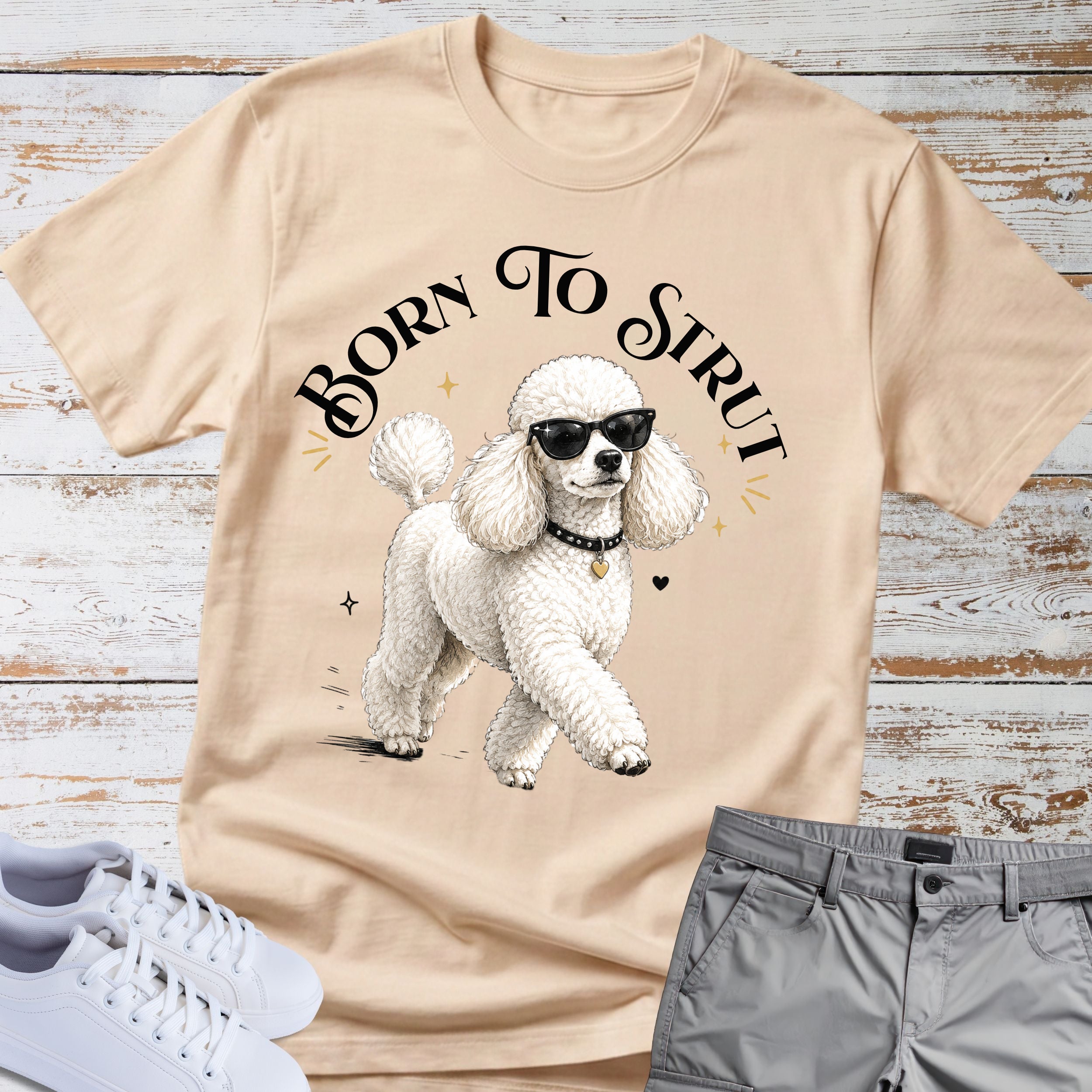 Born to Strut Cool Poodle Sunglasses T-Shirt