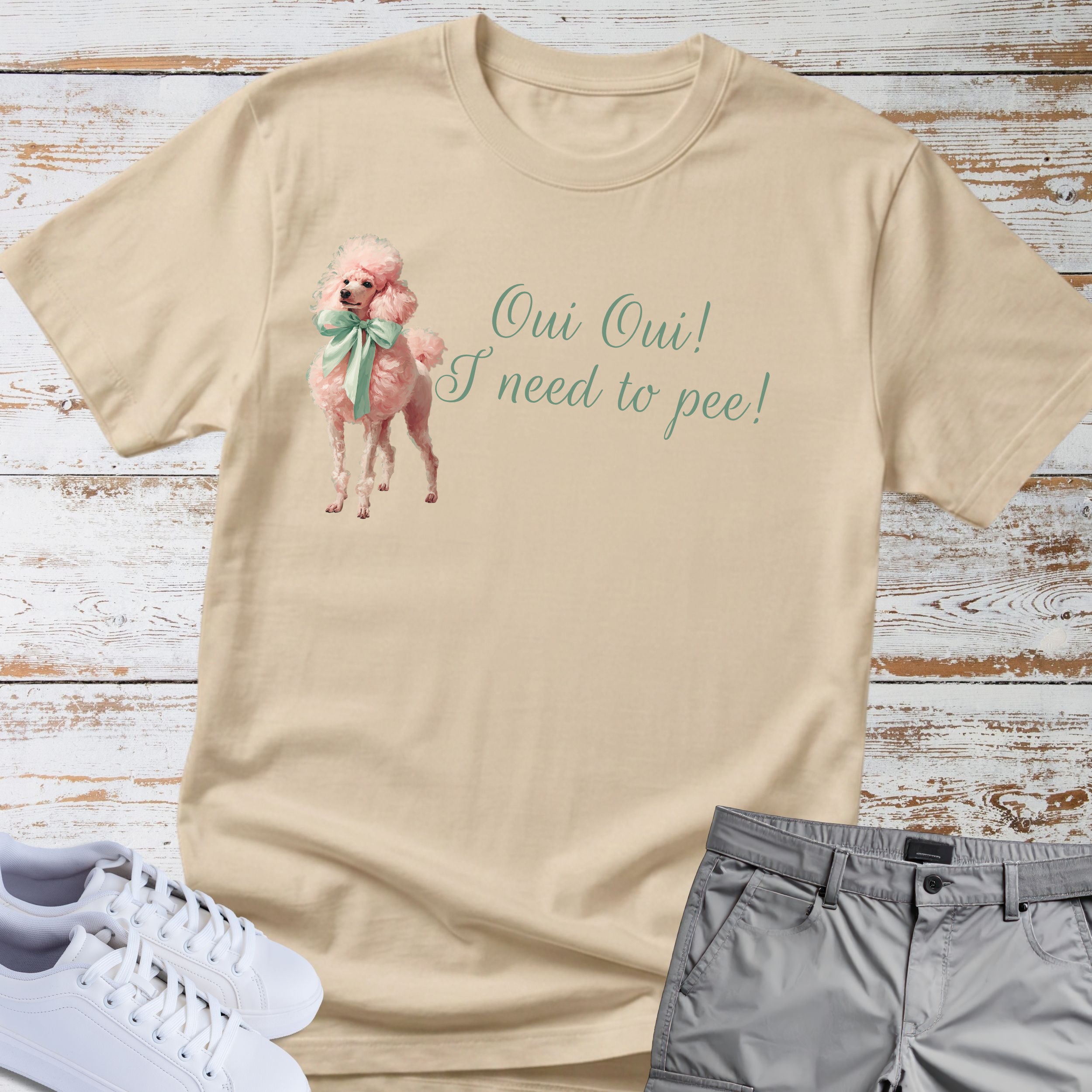 Oui Oui! I Need to Pee! Poodle Tee