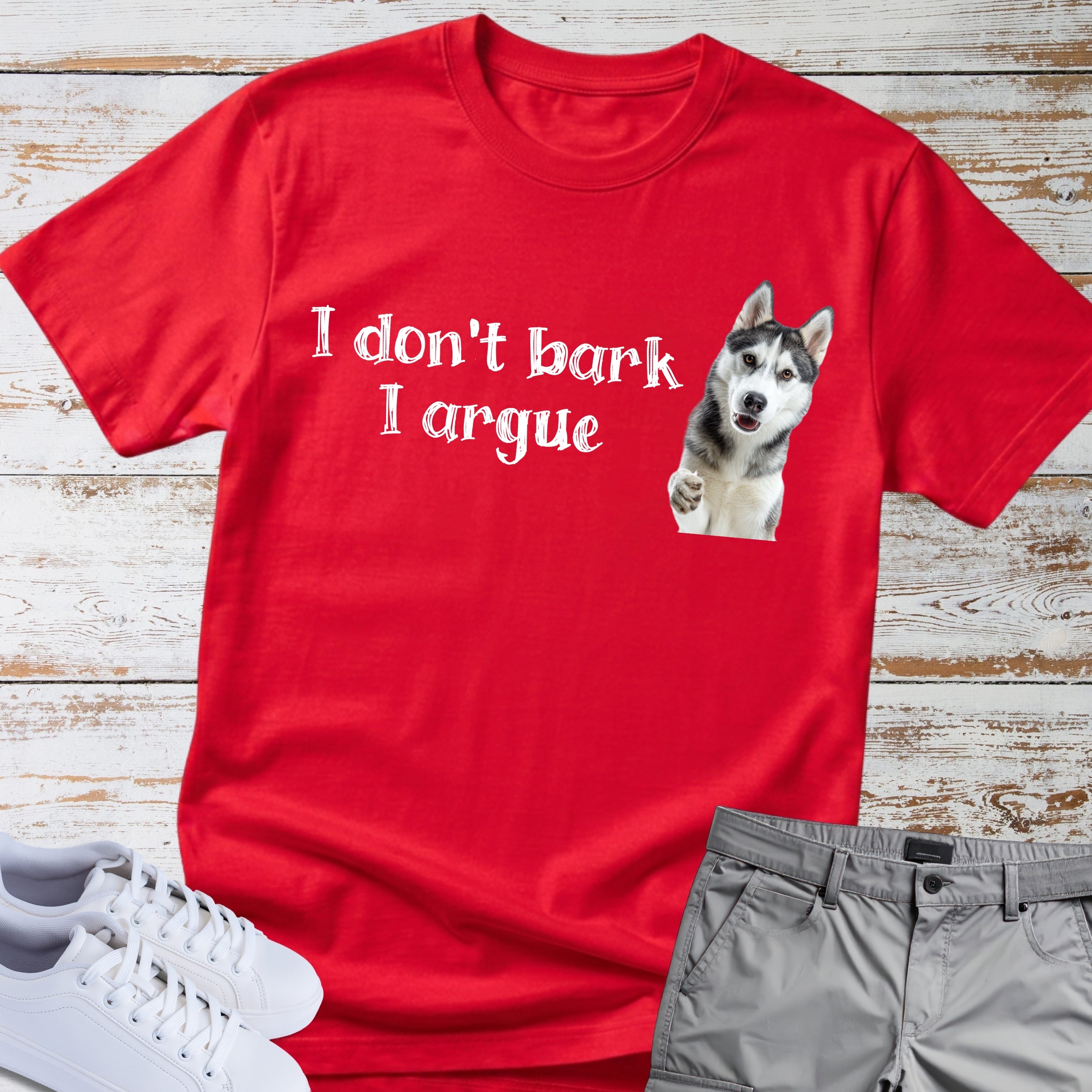 I Don't Bark, I Argue Shirt Siberian Husky Shirt