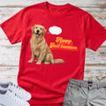 Golden Retriever "Happy Just Because" T-Shirt