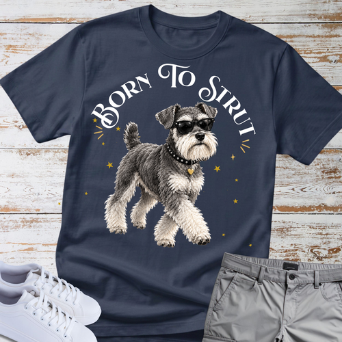 Born to Strut 😎🐾 | Schnauzer Graphic Tee