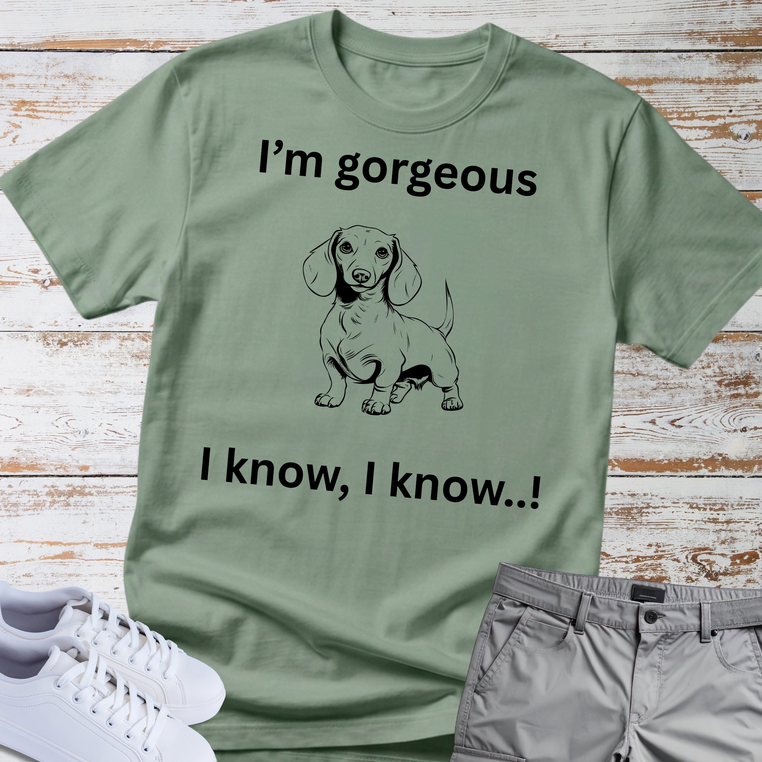 Dachshund I'm Gorgeous T-Shirt