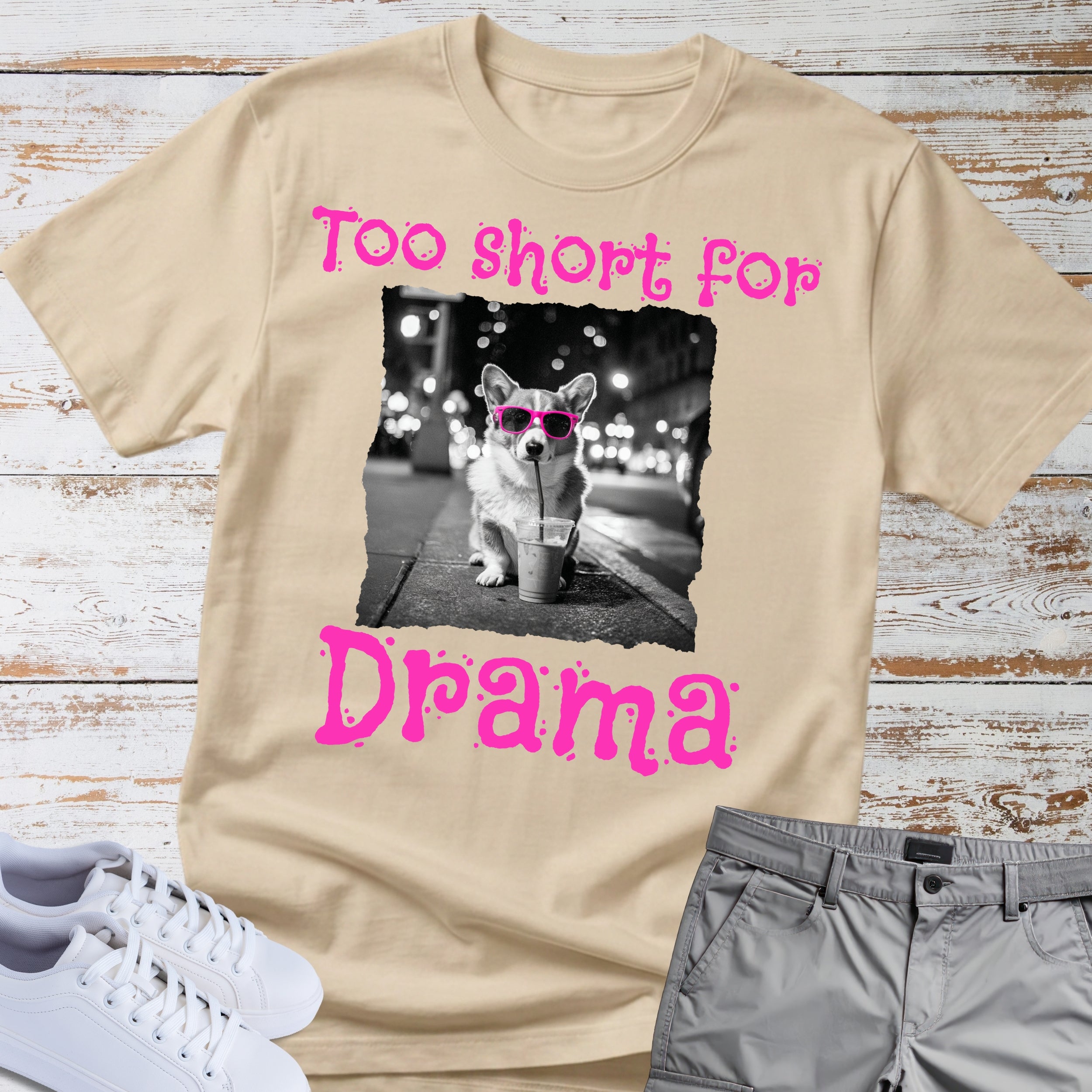 Too Short For Drama Corgi T-Shir