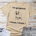 Dachshund I'm Gorgeous T-Shirt