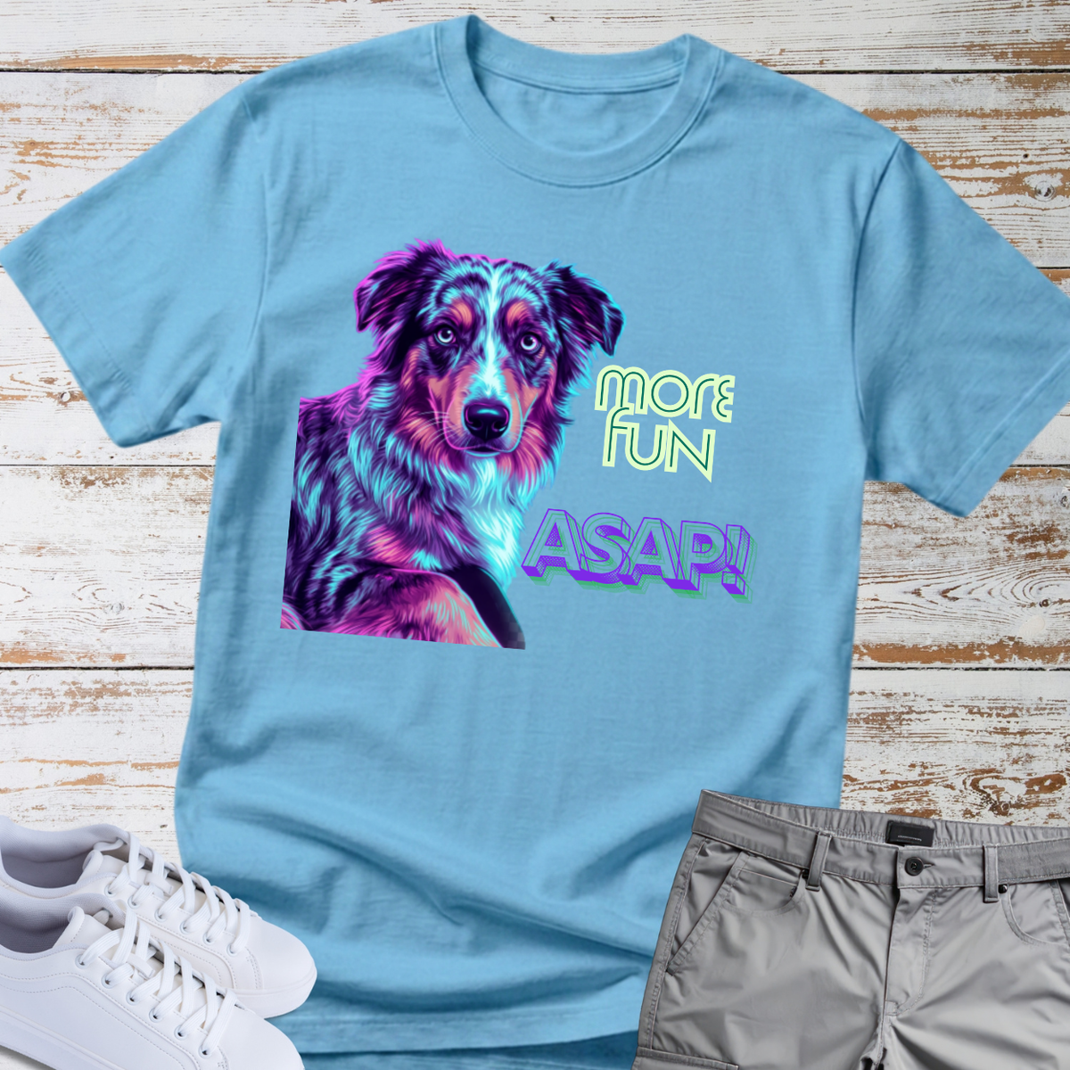 More Fun ASAP! Dog - Colorful Portrait — Australian Shepherd Tee