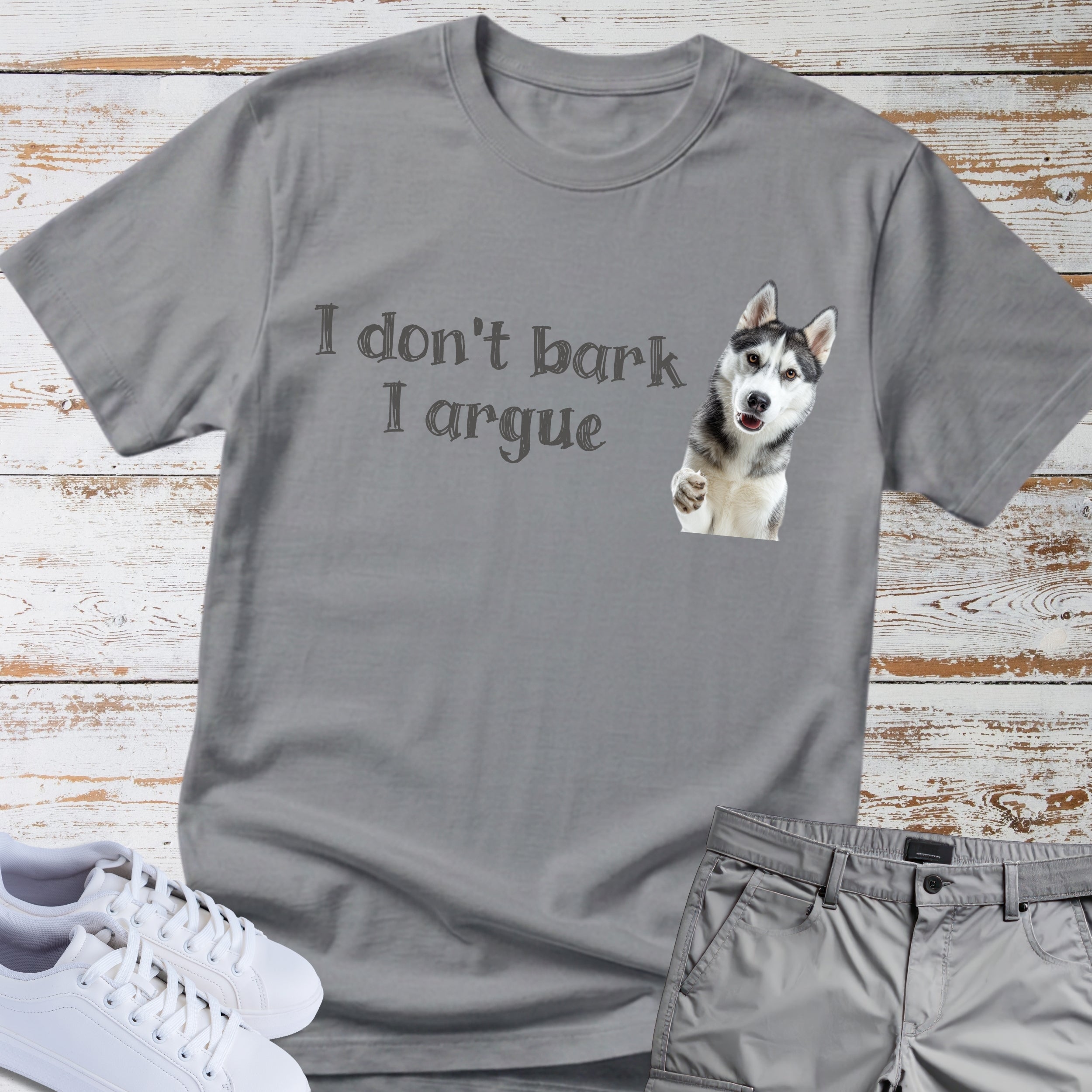 I Don't Bark, I Argue Shirt Siberian Husky Shirt